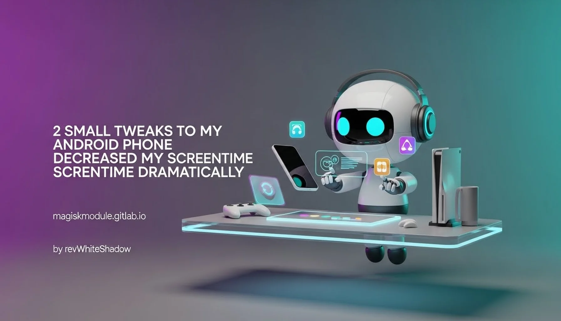 2 SMALL TWEAKS TO MY ANDROID PHONE DECREASED MY SCREENTIME DRAMATICALLY