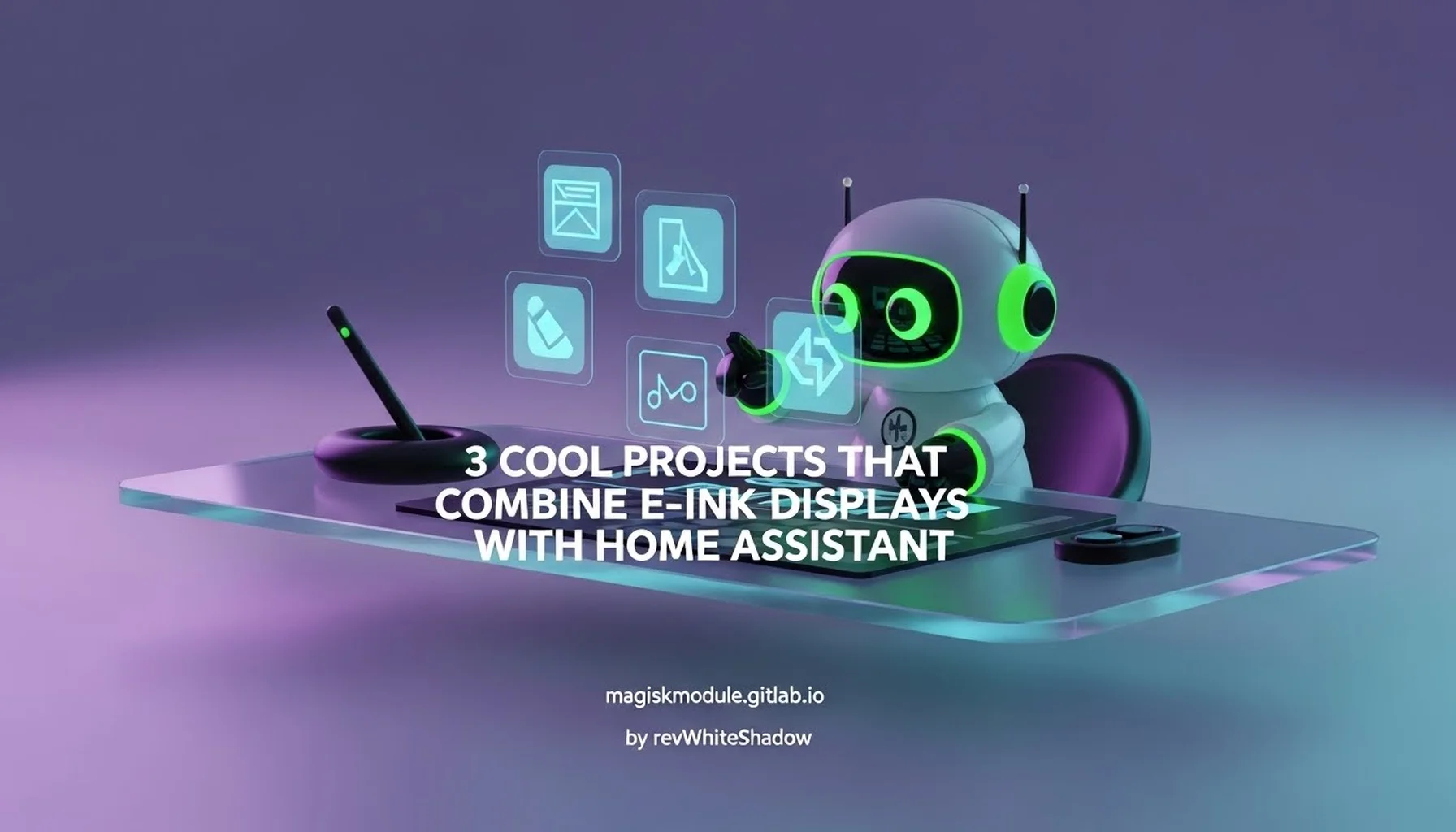 3 COOL PROJECTS THAT COMBINE E-INK DISPLAYS WITH HOME ASSISTANT