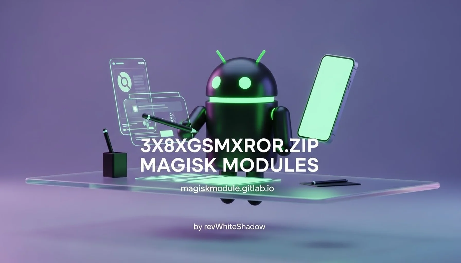 3X8XGSMXROR.ZIP MAGISK MODULES