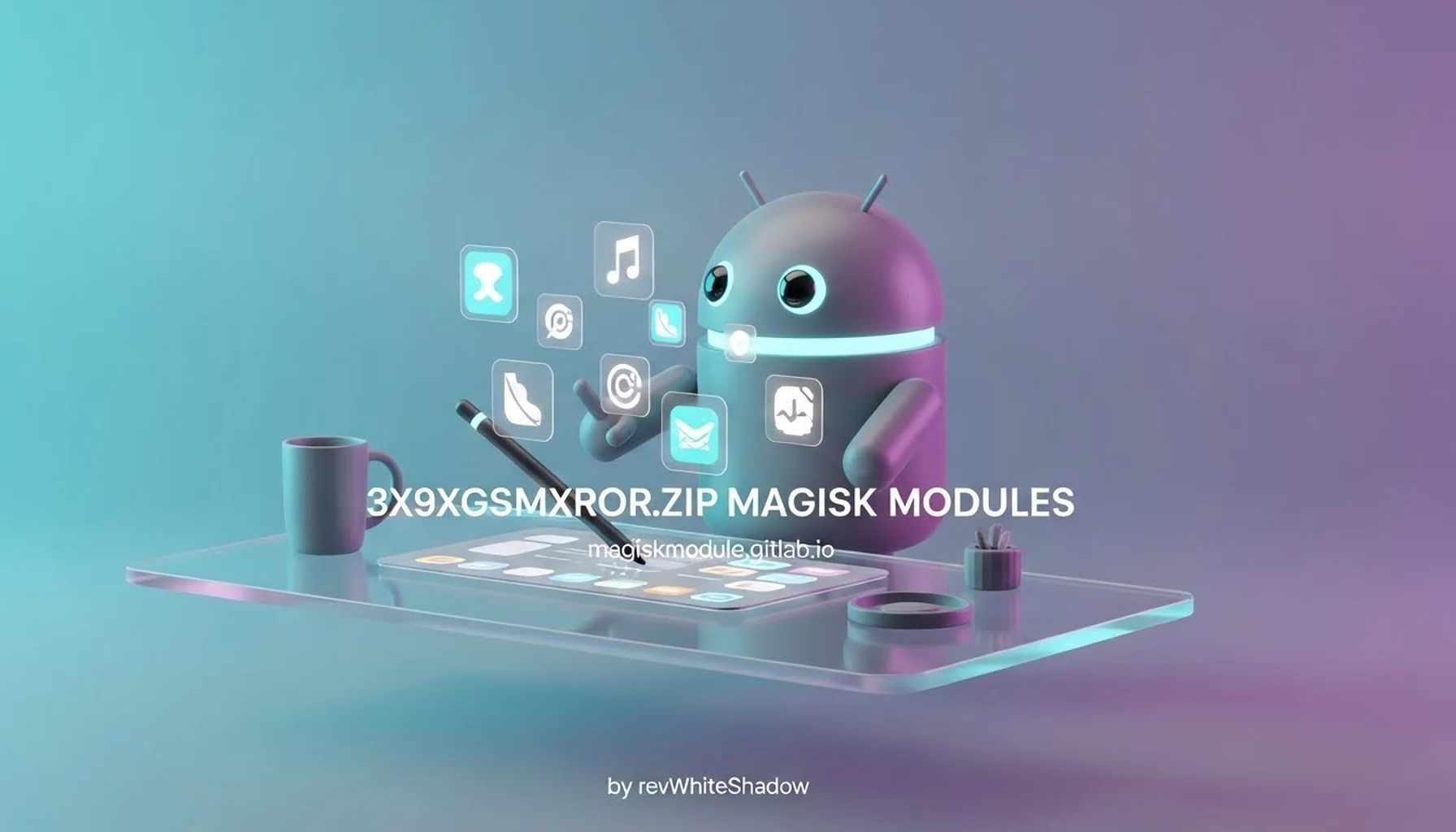 3X9XGSMXROR.ZIP MAGISK MODULES