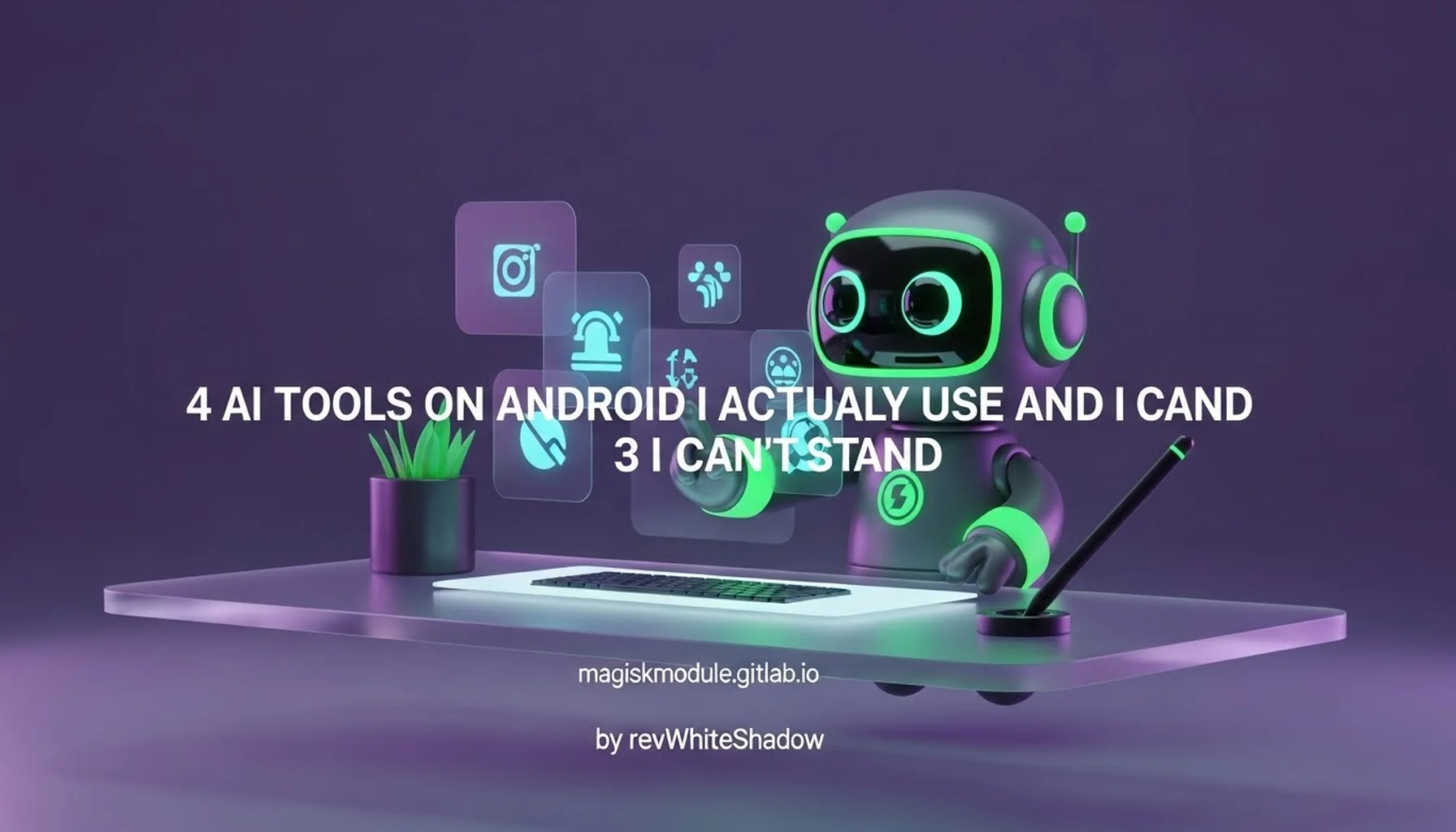 4 AI TOOLS ON ANDROID I ACTUALLY USE AND 3 I CAN&rsquo;T STAND