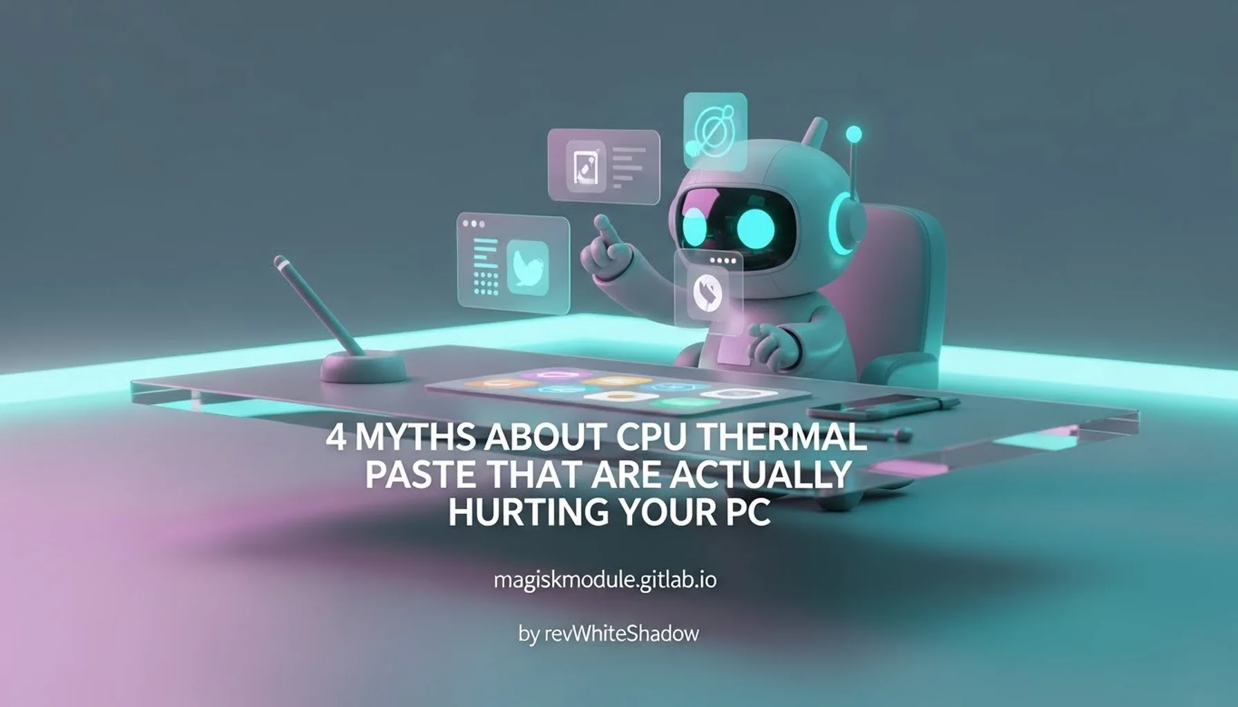 4 MYTHS ABOUT CPU THERMAL PASTE THAT ARE ACTUALLY HURTING YOUR PC