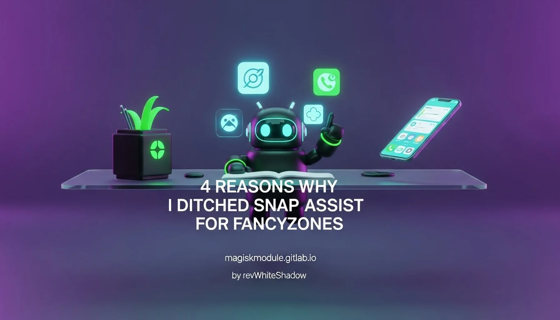 4 REASONS WHY I DITCHED SNAP ASSIST FOR FANCYZONES