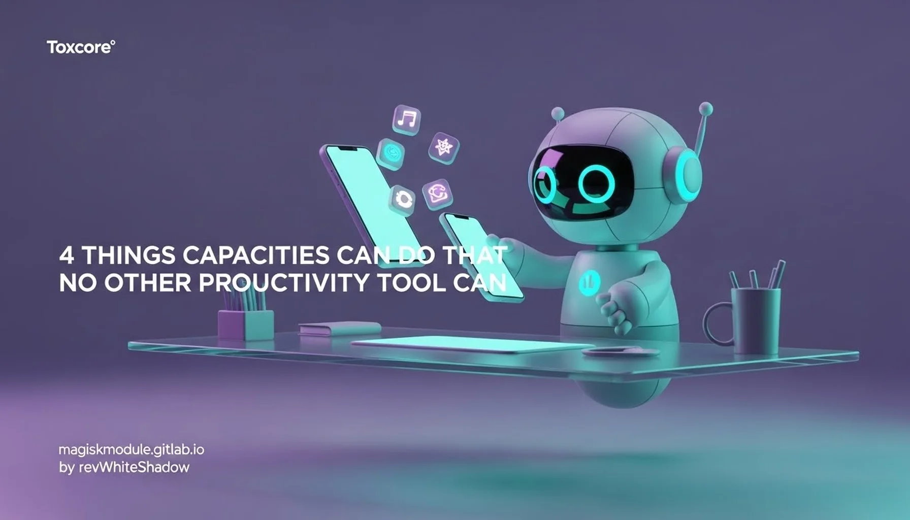 4 THINGS CAPACITIES CAN DO THAT NO OTHER PRODUCTIVITY TOOL CAN