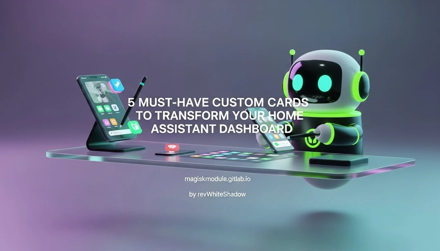 5 MUST-HAVE CUSTOM CARDS TO TRANSFORM YOUR HOME ASSISTANT DASHBOARD