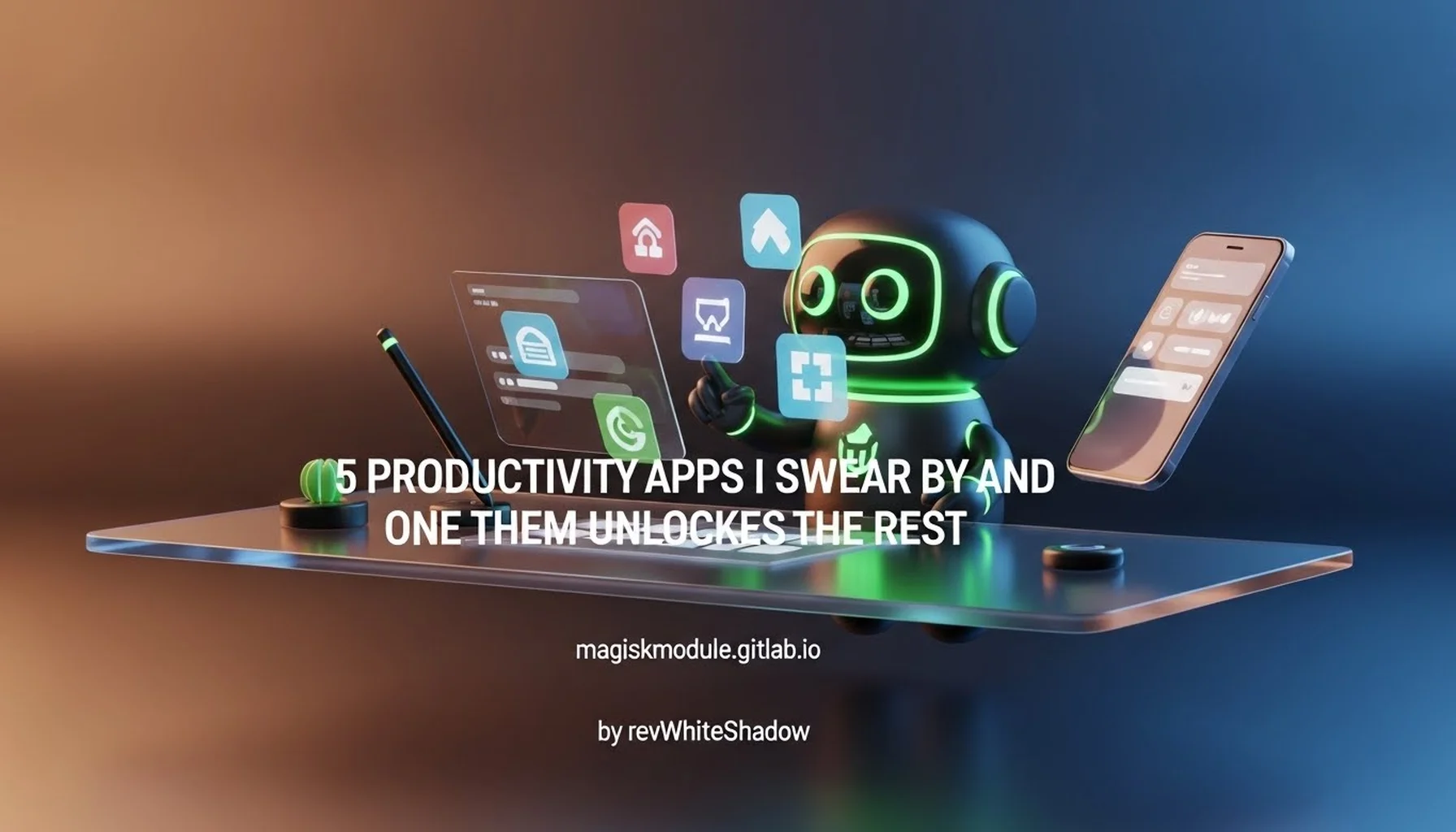 5 PRODUCTIVITY APPS I SWEAR BY AND ONE OF THEM UNLOCKS THE REST