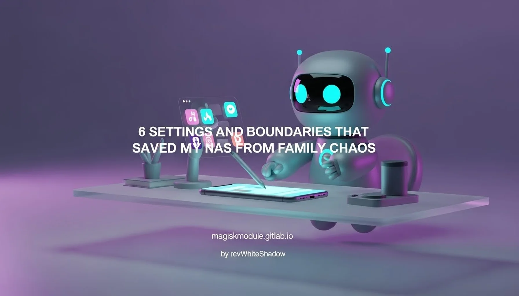 6 SETTINGS AND BOUNDARIES THAT SAVED MY NAS FROM FAMILY CHAOS