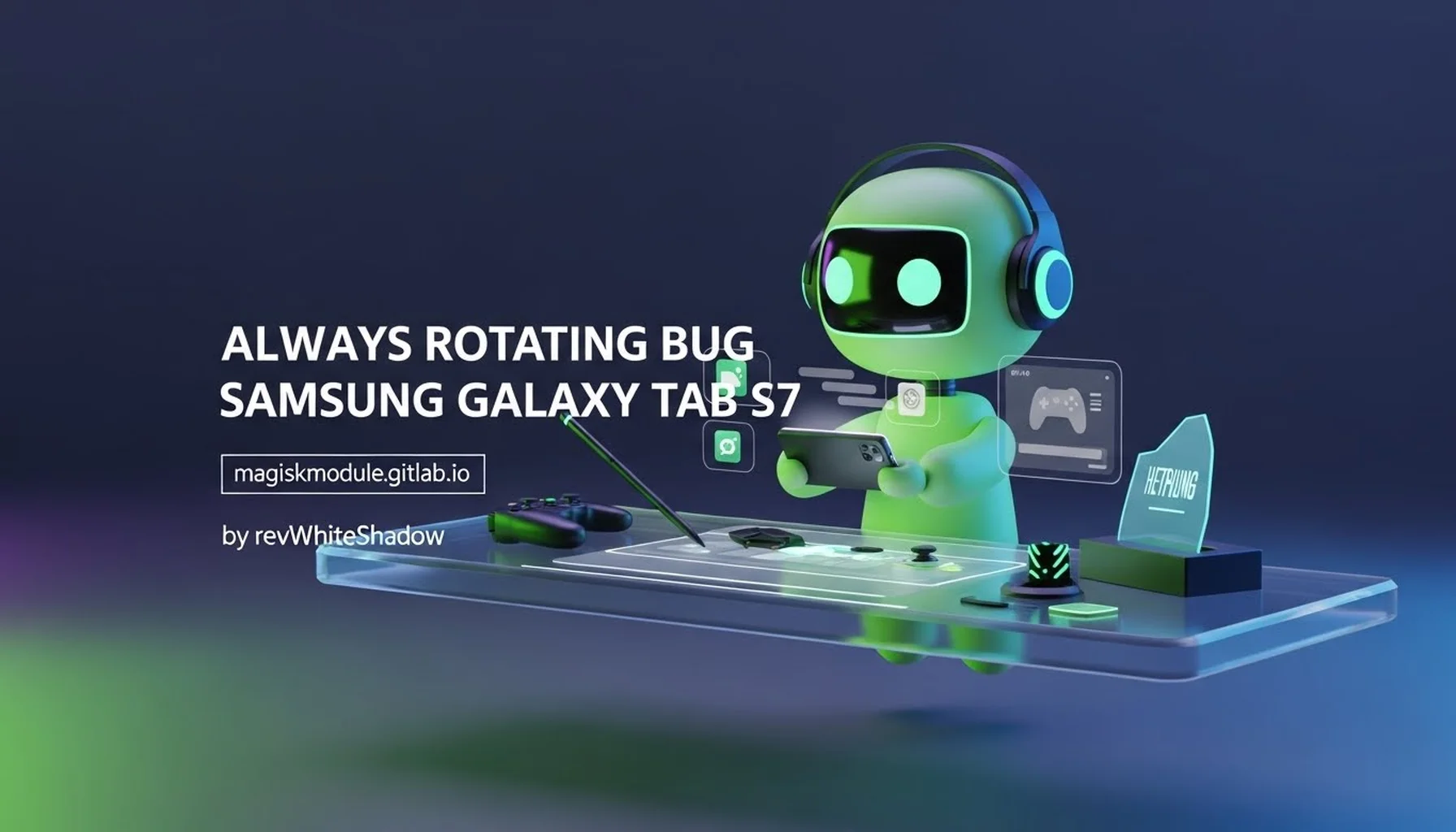 ALWAYS ROTATING BUG SAMSUNG GALAXY TAB S7