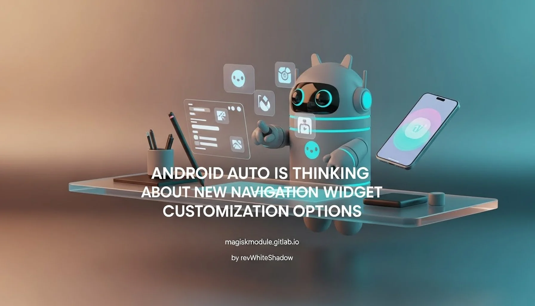 ANDROID AUTO IS THINKING ABOUT NEW NAVIGATION WIDGET CUSTOMIZATION OPTIONS