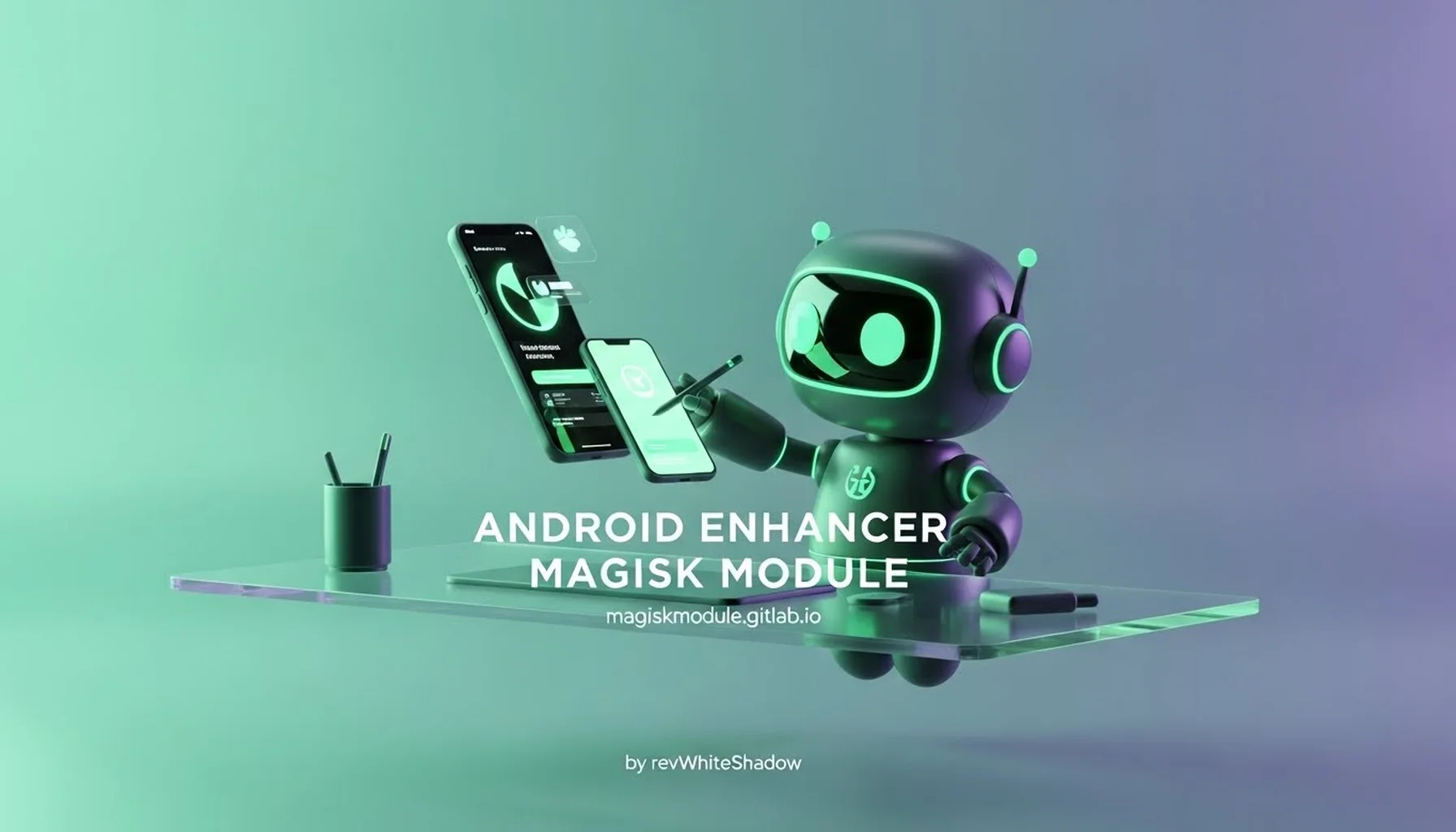 ANDROID ENHANCER MAGISK MODULE