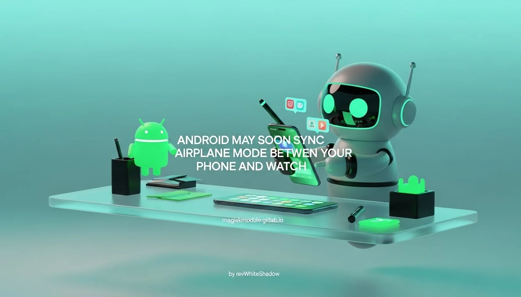 ANDROID MAY SOON SYNC AIRPLANE MODE BETWEEN YOUR PHONE AND WATCH