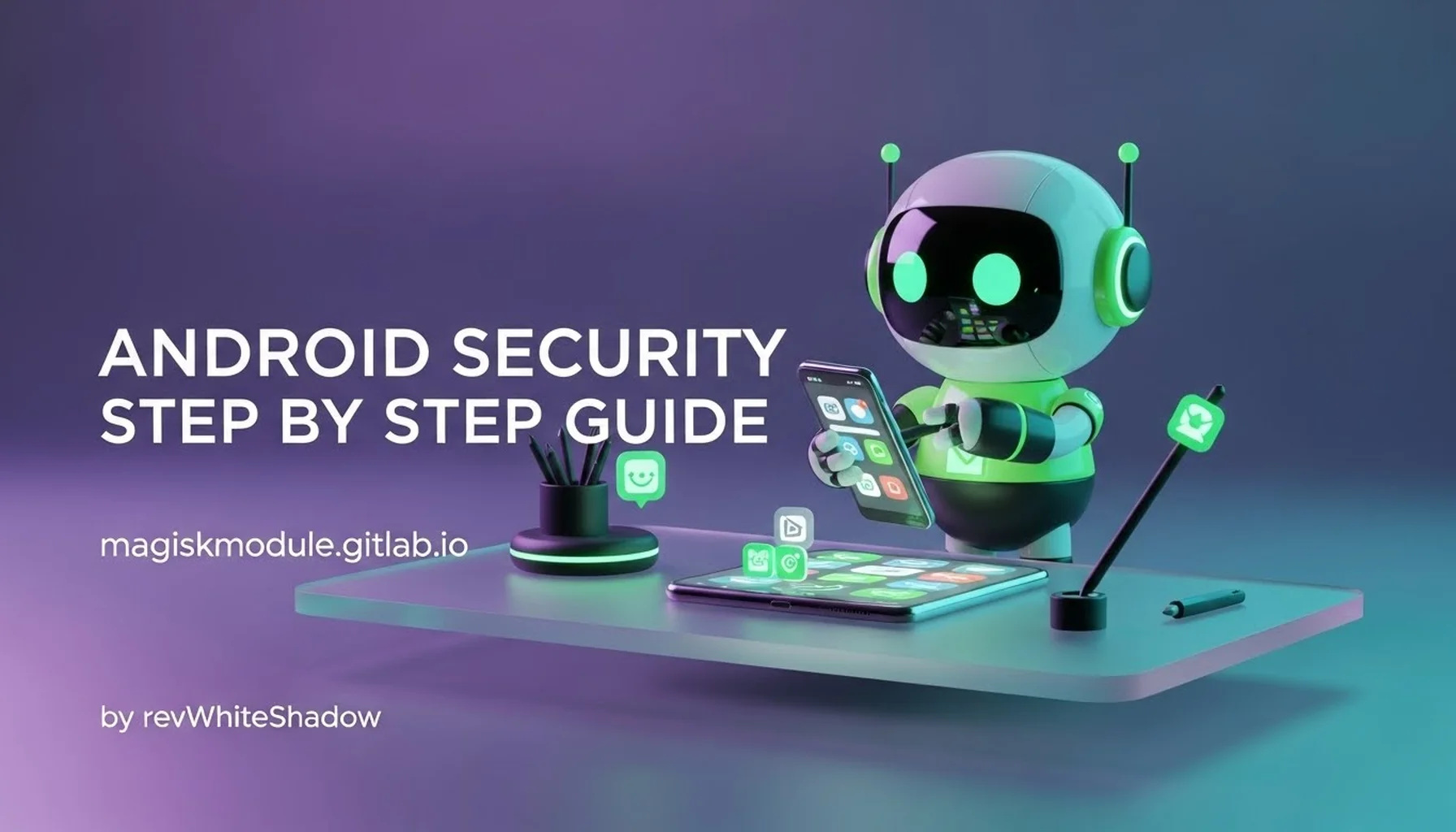 ANDROID SECURITY STEP BY STEP GUIDE