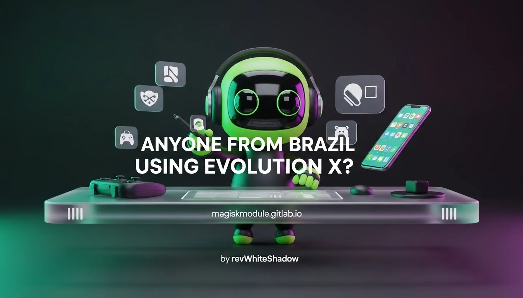 ANYONE FROM BRAZIL USING EVOLUTION X?