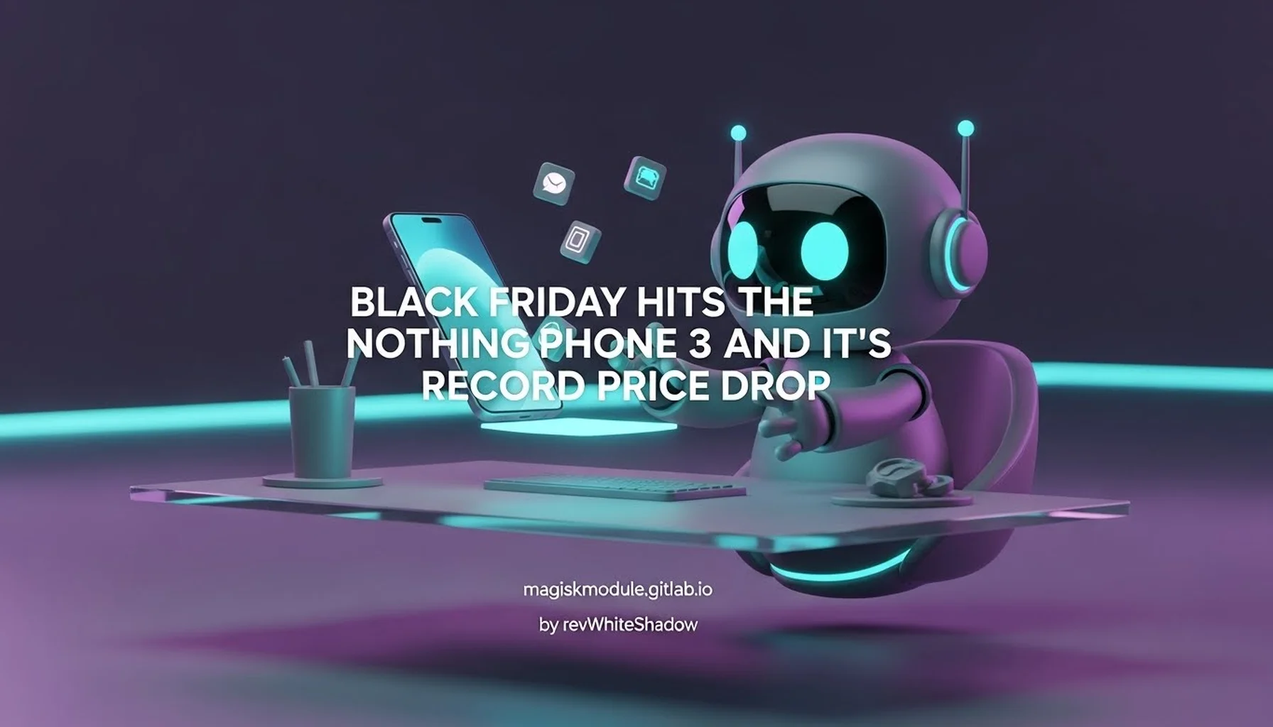 BLACK FRIDAY HITS THE NOTHING PHONE 3 AND IT&rsquo;S A RECORD PRICE DROP