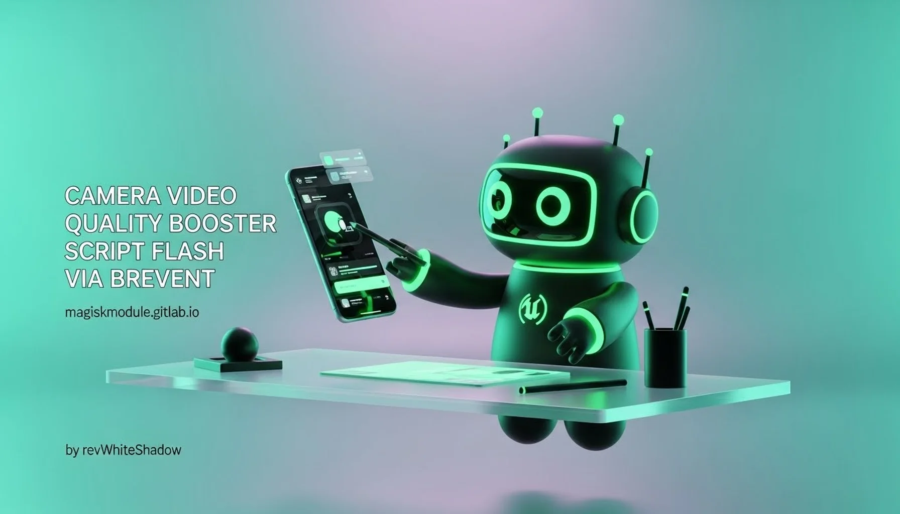 CAMERA VIDEO QUALITY BOOSTER SCRIPT FLASH VIA BREVENT