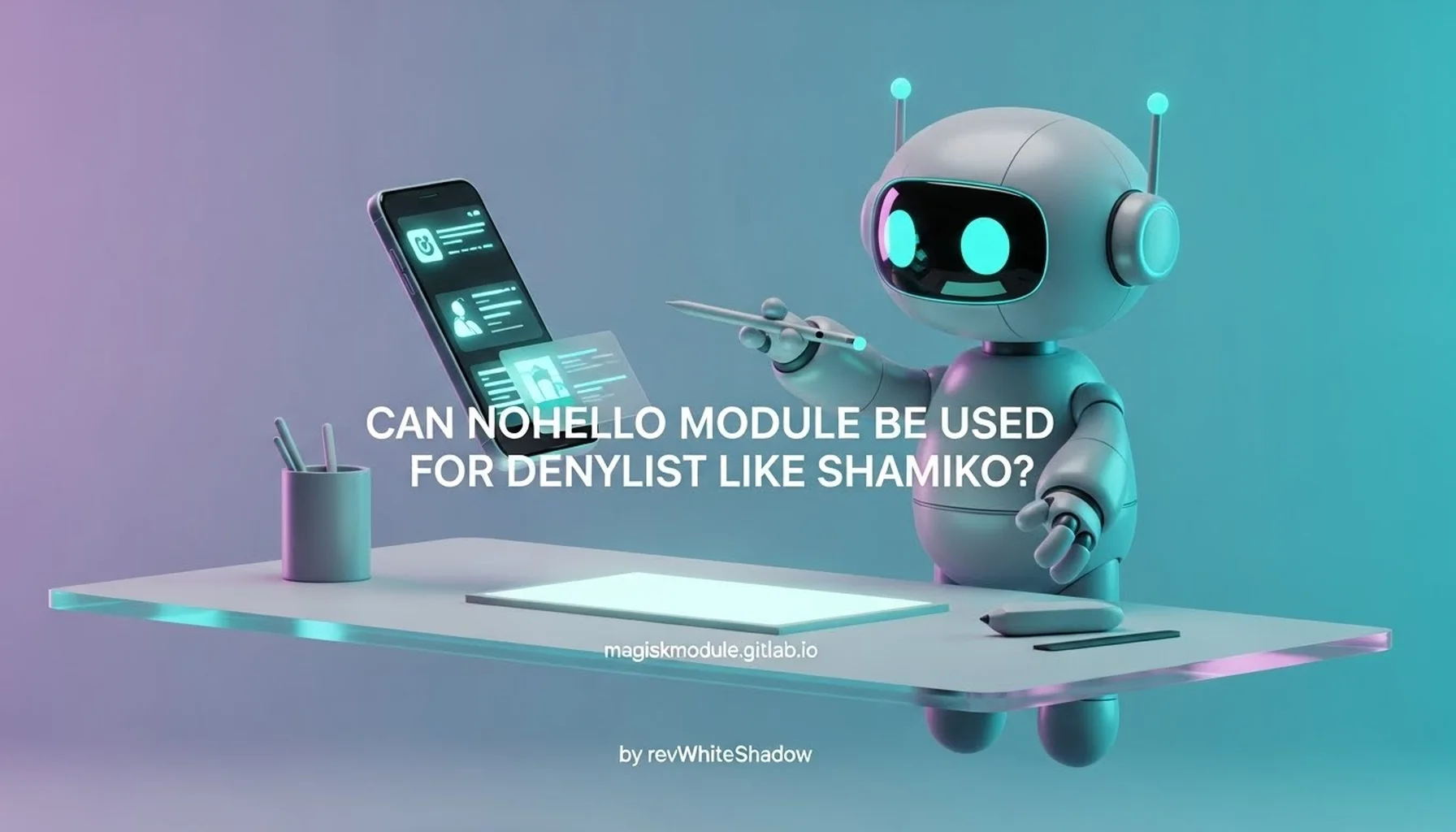 CAN NOHELLO MODULE BE USED FOR DENYLIST LIKE SHAMIKO?