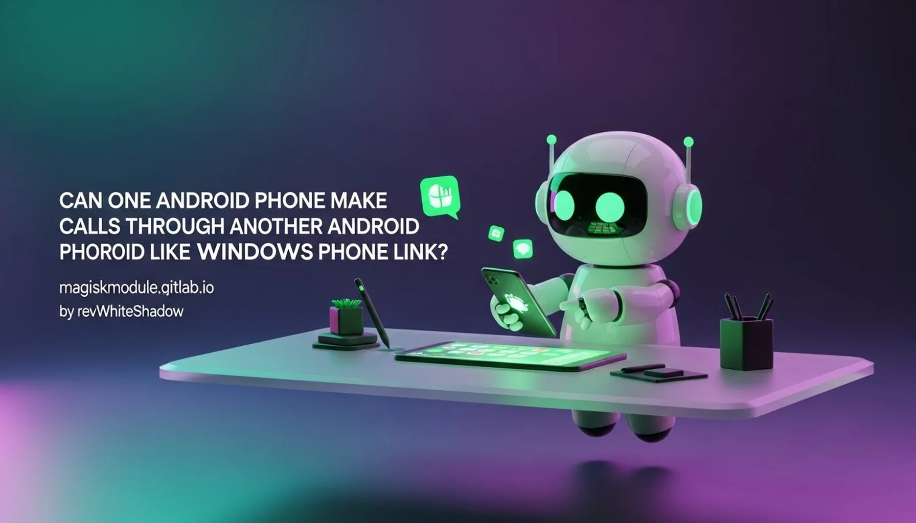 CAN ONE ANDROID PHONE MAKE CALLS THROUGH ANOTHER ANDROID PHONE LIKE WINDOWS PHONE LINK?