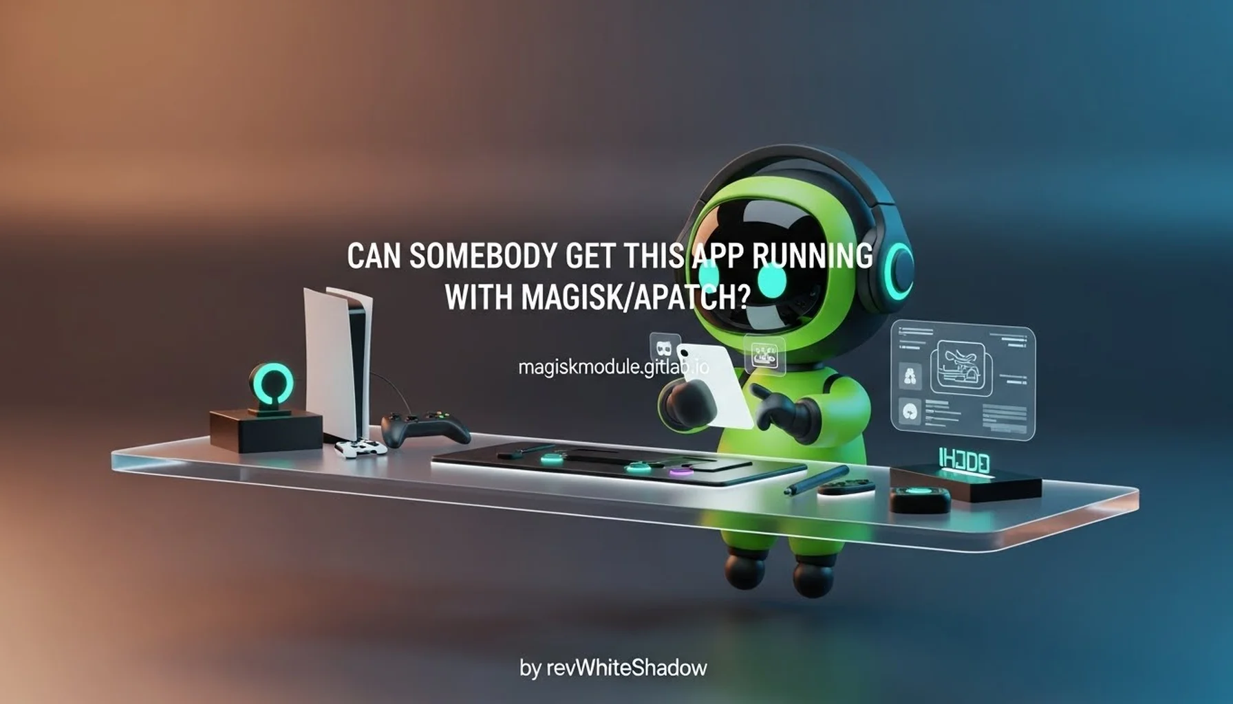 CAN SOMEBODY GET THIS APP RUNNING WITH MAGISK/APATCH?