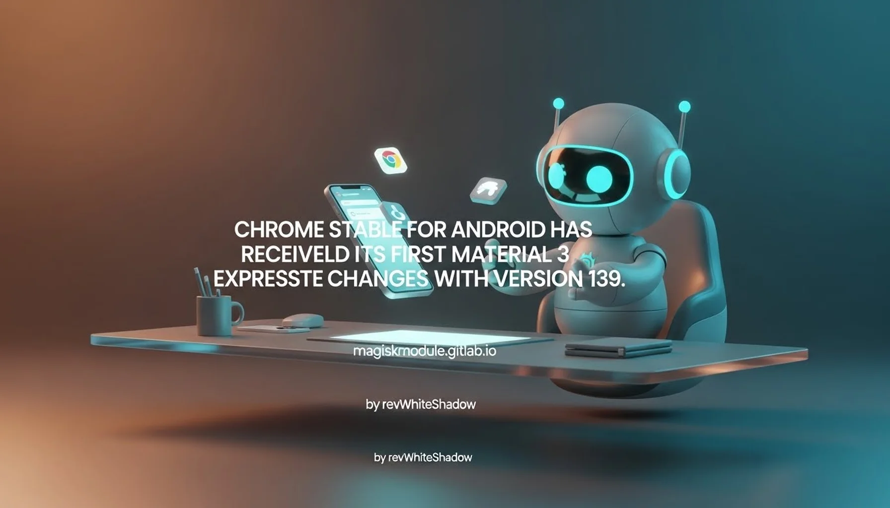 CHROME STABLE FOR ANDROID HAS RECEIVED ITS FIRST MATERIAL 3 EXPRESSIVE CHANGES WITH VERSION 139.