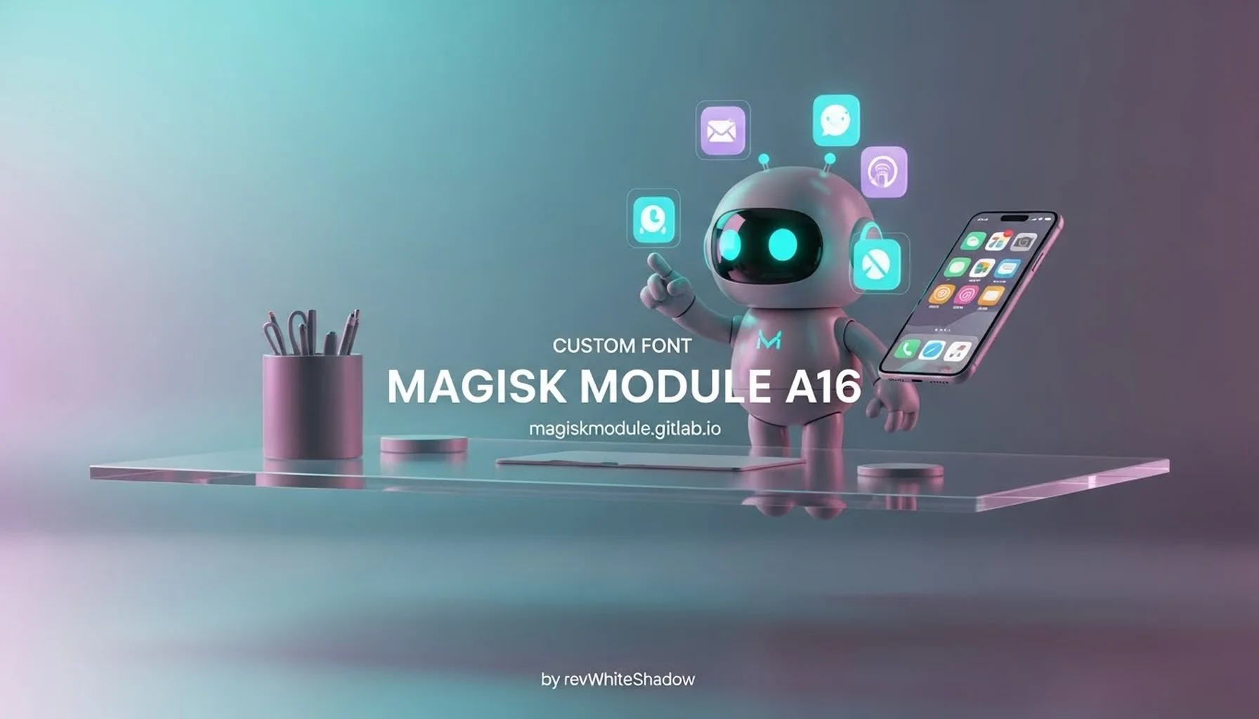 CUSTOM FONT MAGISK MODULE A16