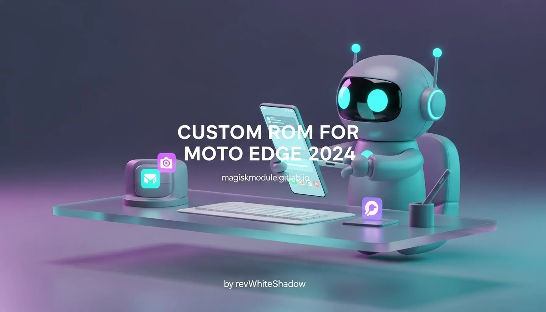 CUSTOM ROM FOR MOTO EDGE 2024