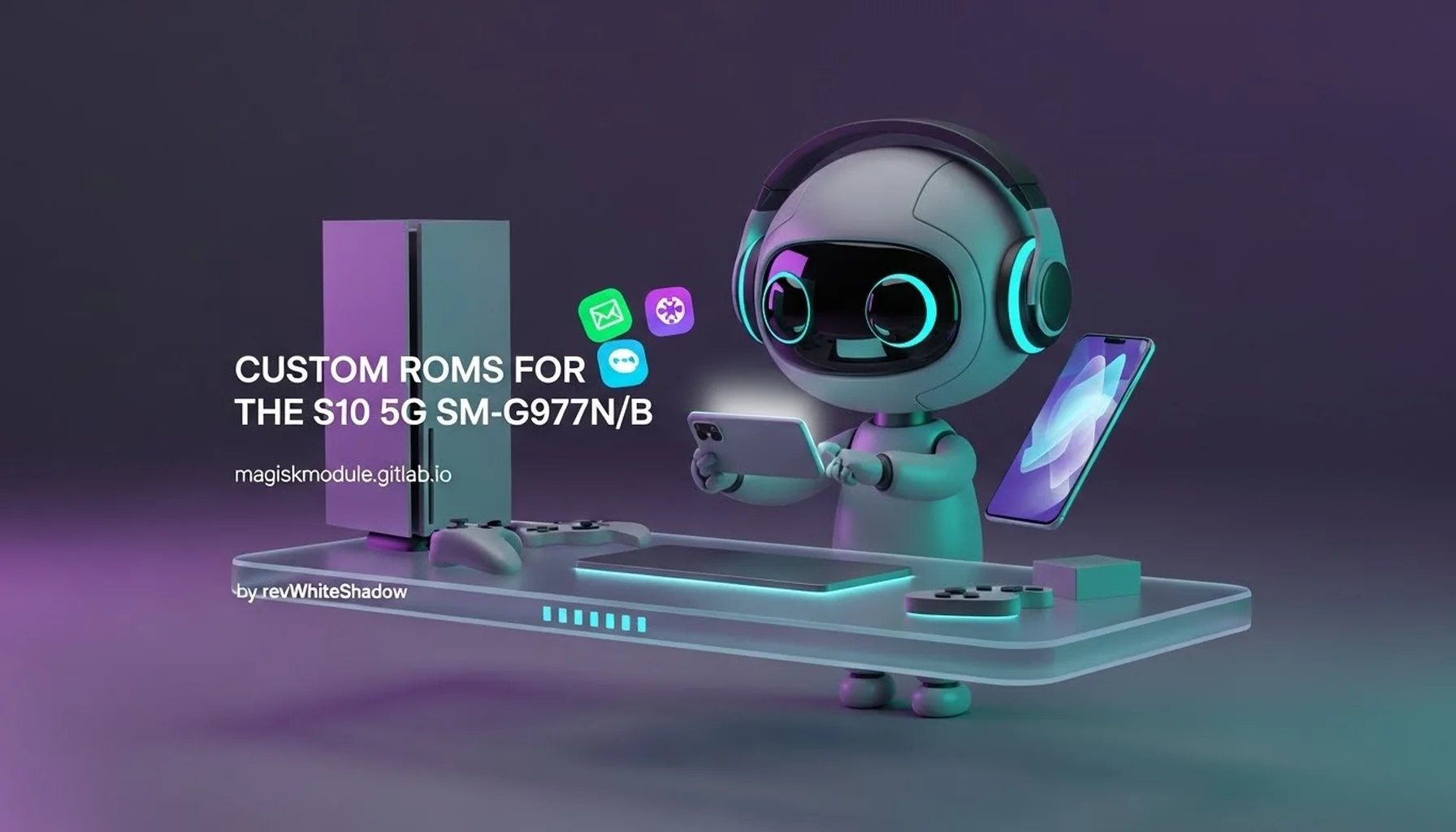 CUSTOM ROMS FOR THE S10 5G SM-G977N/B