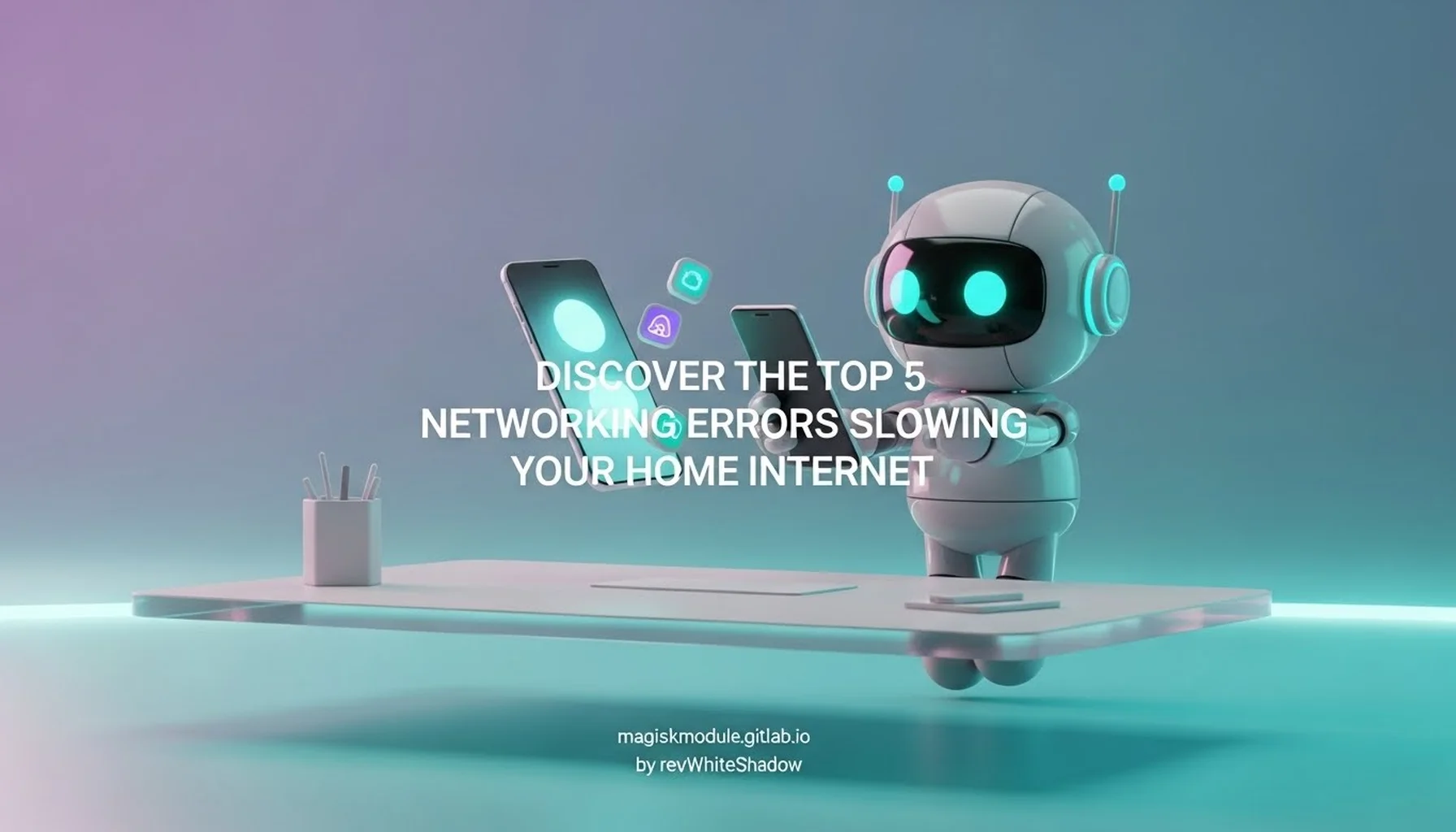 DISCOVER THE TOP 5 NETWORKING ERRORS SLOWING YOUR HOME INTERNET