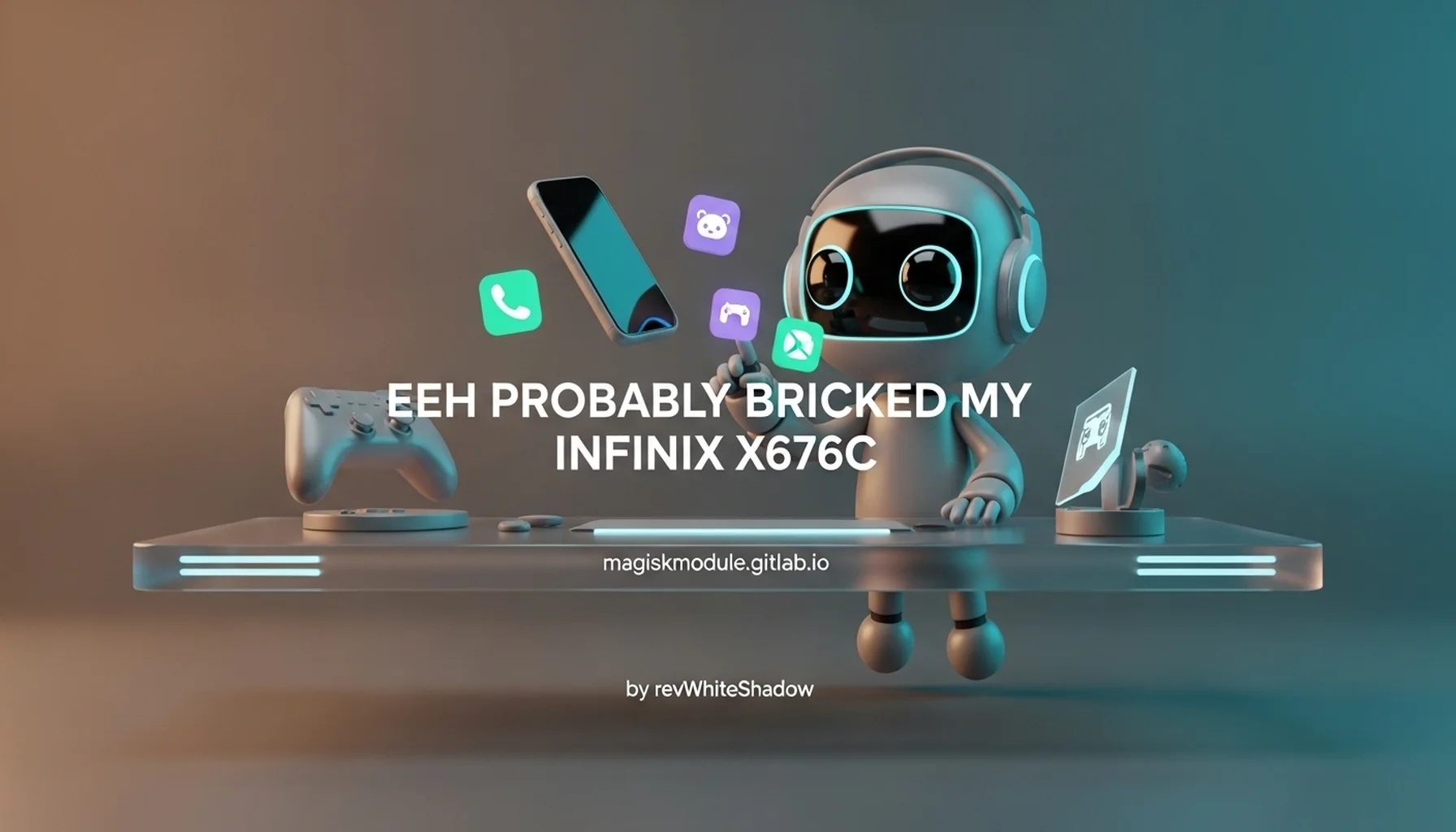 EEH PROBABLY BRICKED MY INFINIX X676C