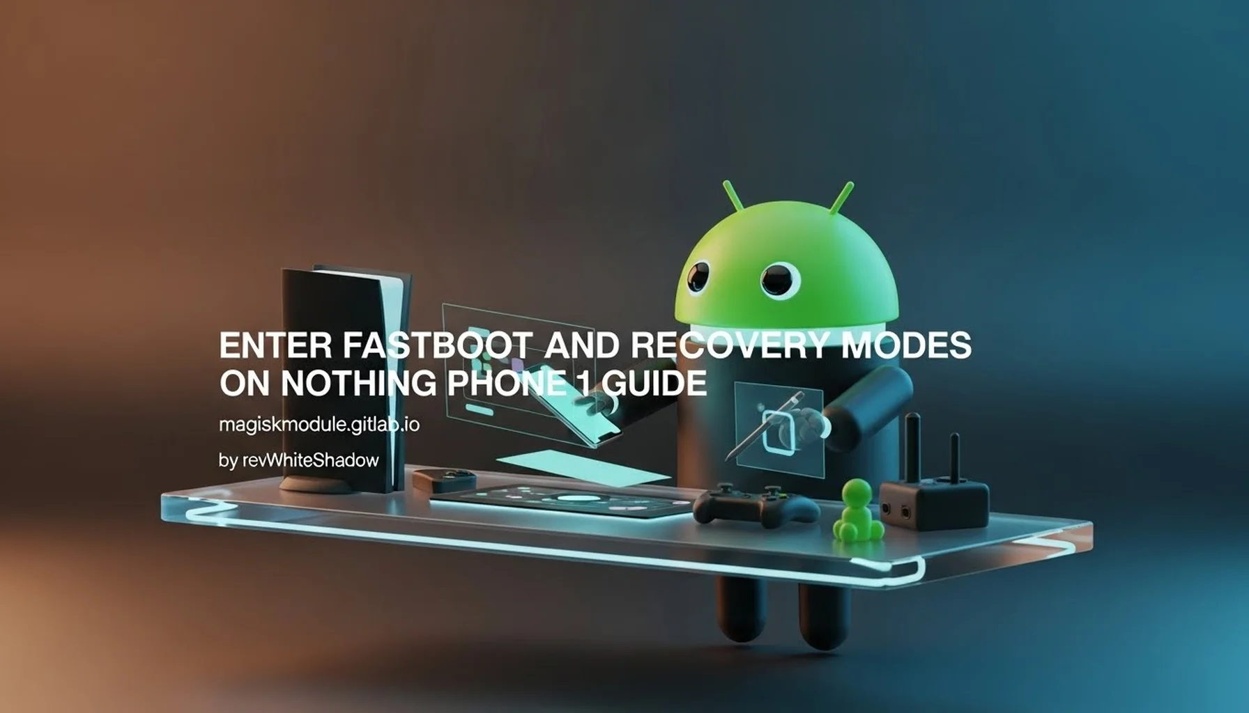 ENTER FASTBOOT AND RECOVERY MODES ON NOTHING PHONE 1 GUIDE