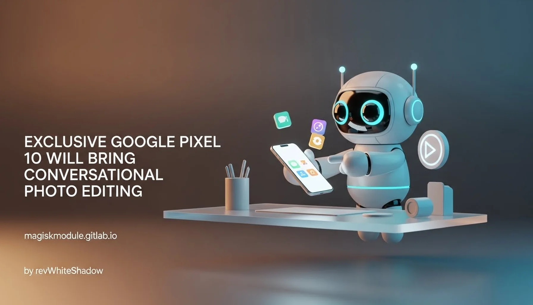 EXCLUSIVE GOOGLE PIXEL 10 WILL BRING CONVERSATIONAL PHOTO EDITING