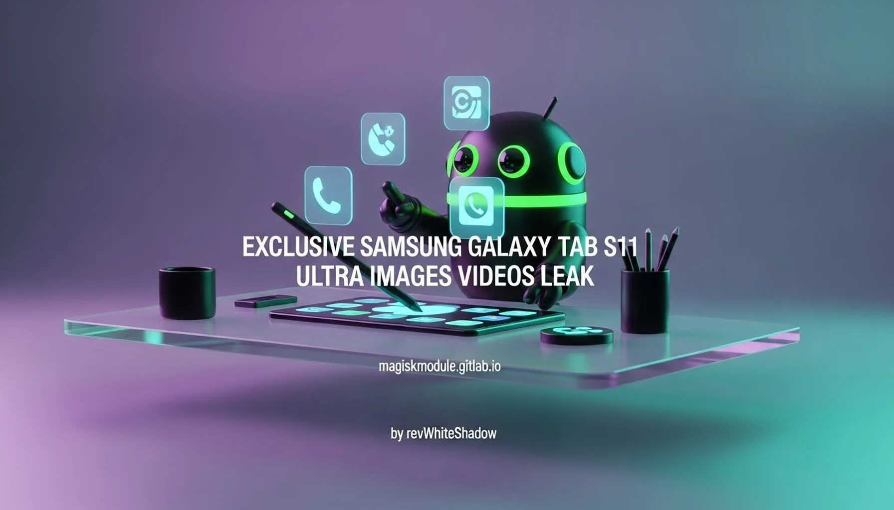 EXCLUSIVE SAMSUNG GALAXY TAB S11 ULTRA IMAGES VIDEOS LEAK