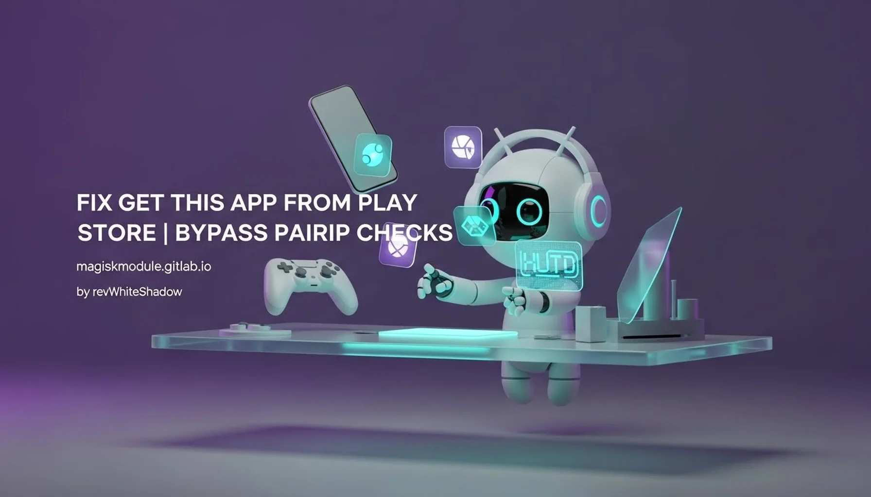 FIX GET THIS APP FROM PLAY STORE | BYPASS PAIRIP CHECKS