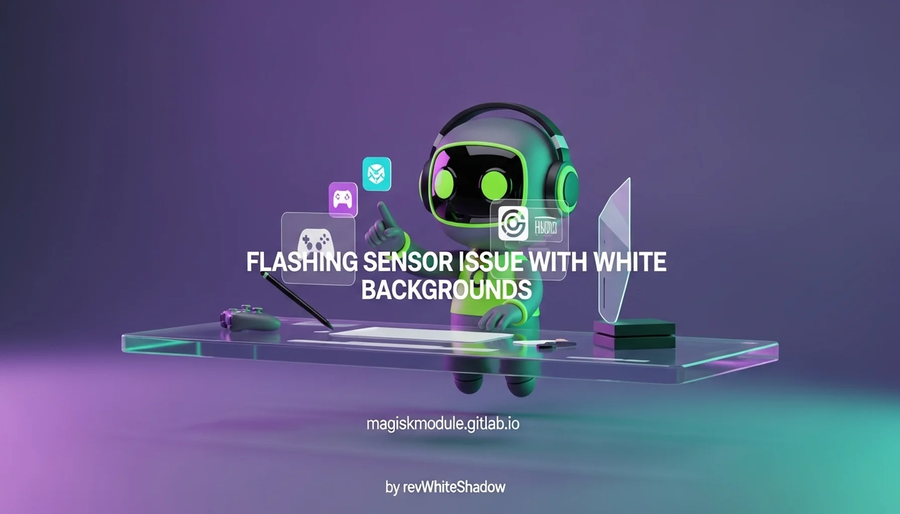 FLASHING SENSOR ISSUE WITH WHITE BACKGROUNDS