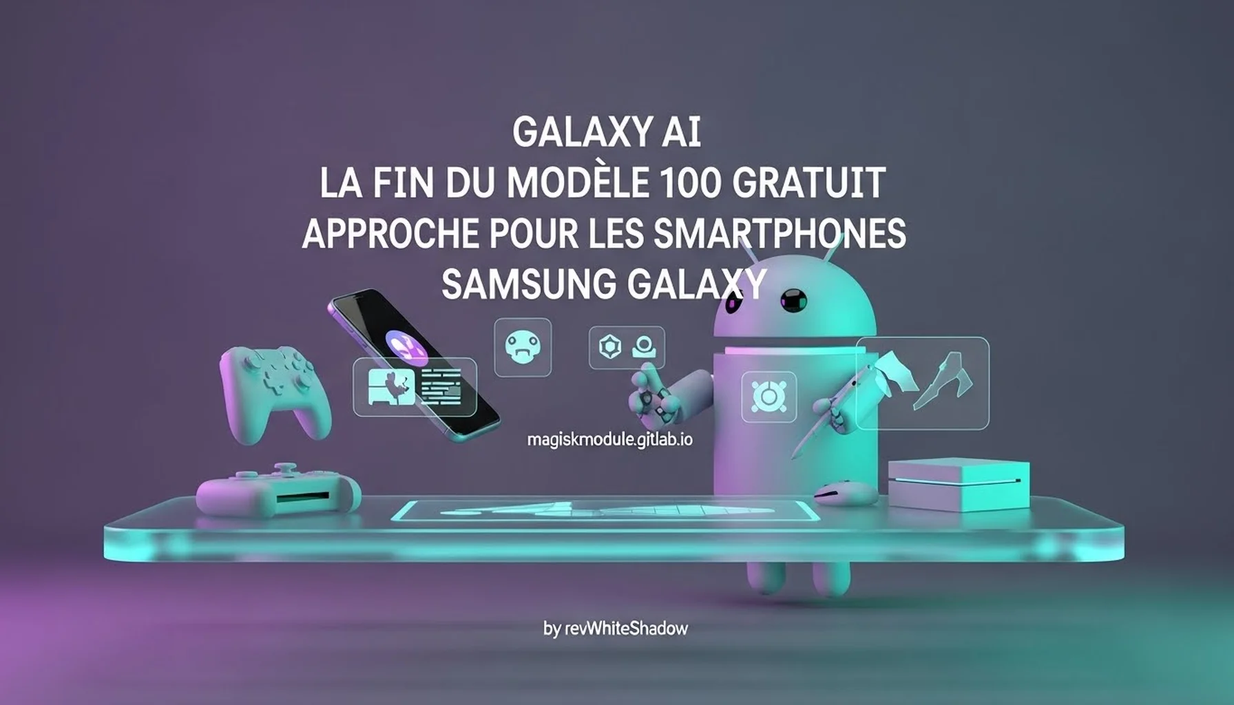 GALAXY AI LA FIN DU MODÈLE 100 GRATUIT APPROCHE POUR LES SMARTPHONES SAMSUNG GALAXY