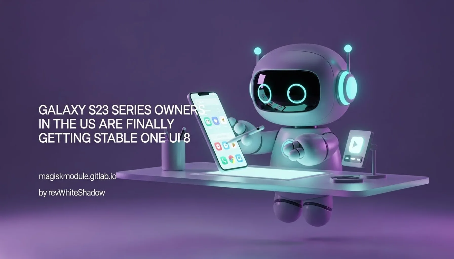 GALAXY S23 SERIES OWNERS IN THE US ARE FINALLY GETTING STABLE ONE UI 8