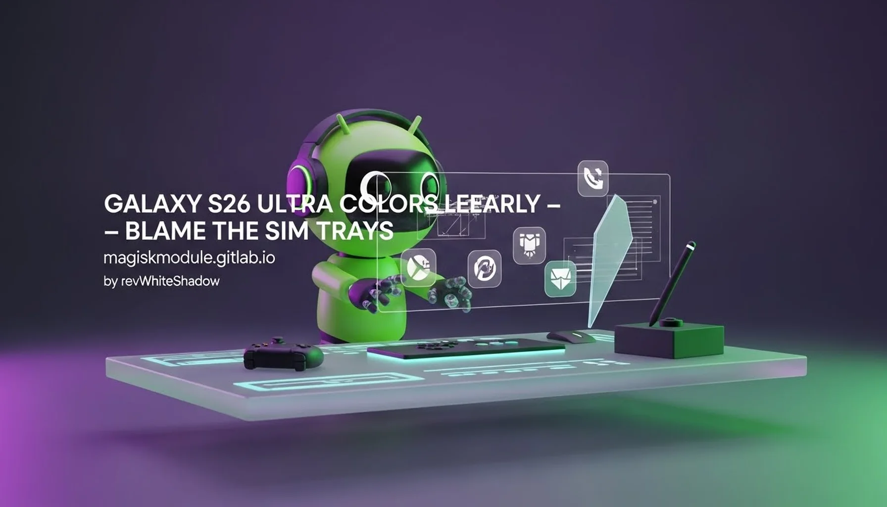 GALAXY S26 ULTRA COLORS LEAK EARLY — BLAME THE SIM TRAYS