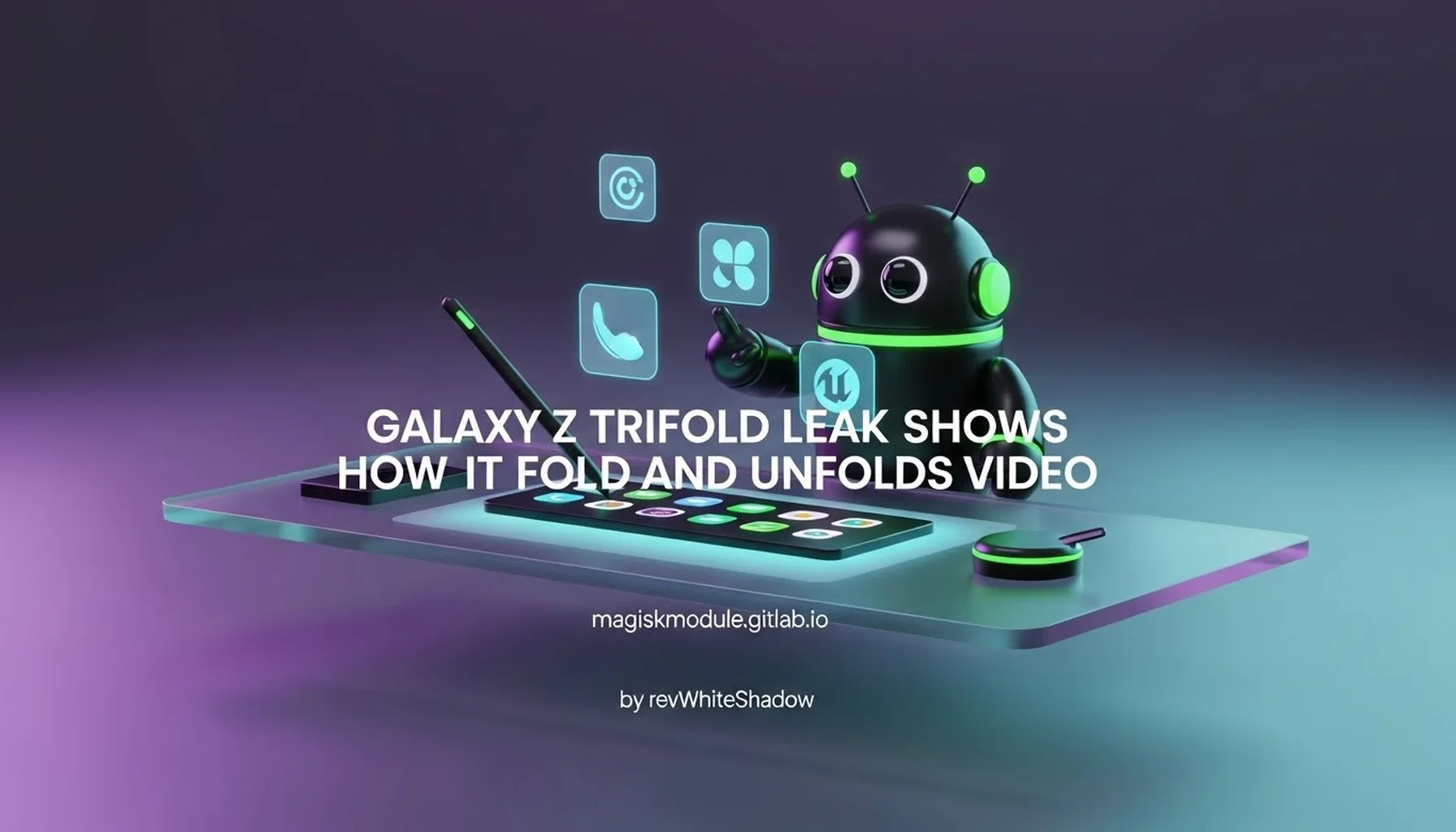 GALAXY Z TRIFOLD LEAK SHOWS HOW IT FOLDS AND UNFOLDS VIDEO