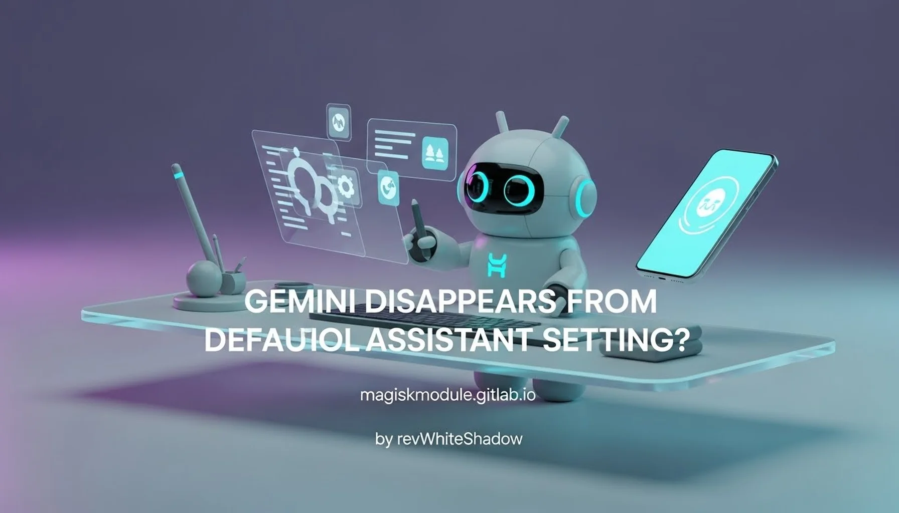 GEMINI DISAPPEARS FROM DEFAULT DIGITAL ASSISTANT SETTING?