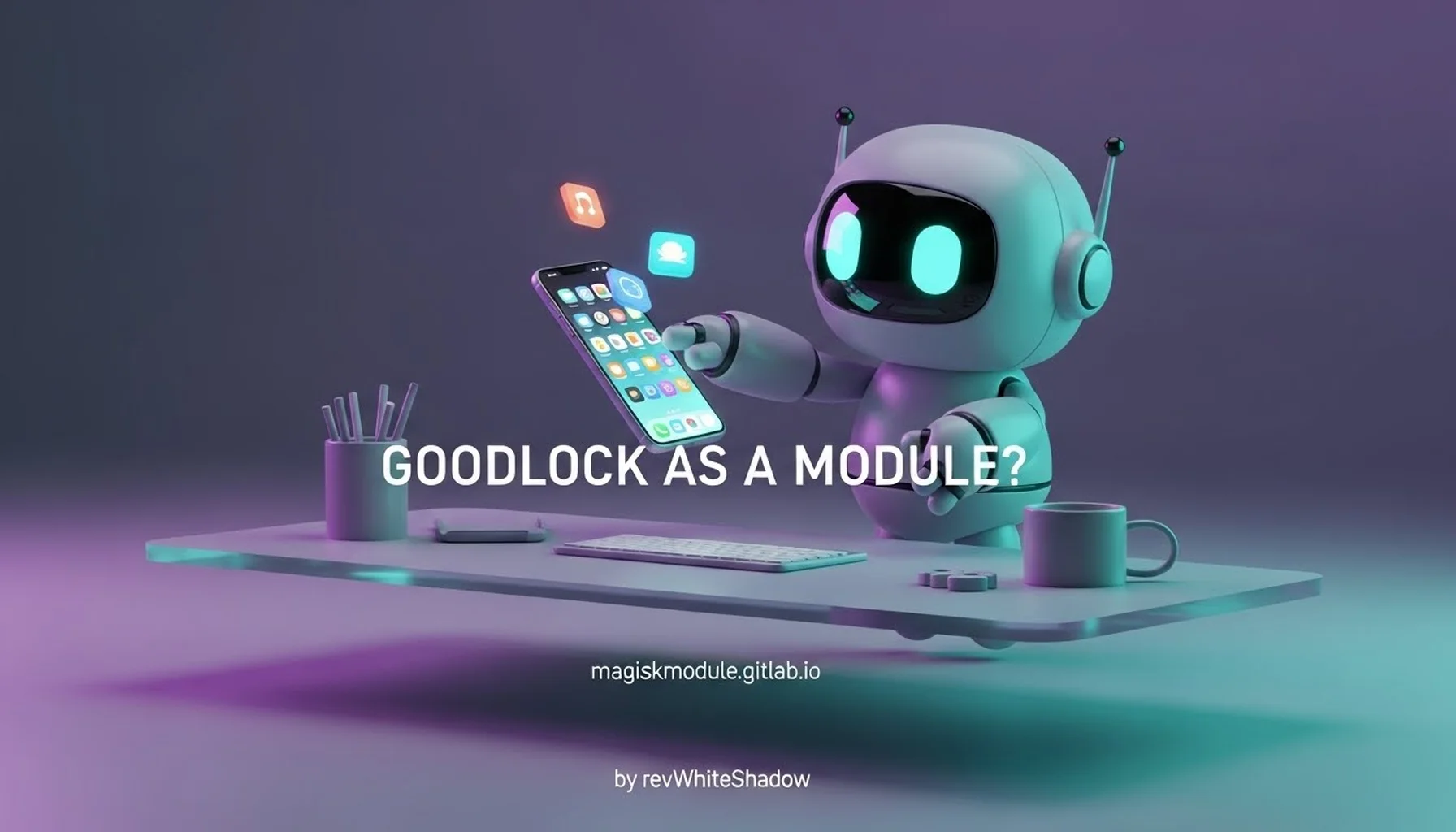 GOODLOCK AS A MODULE?