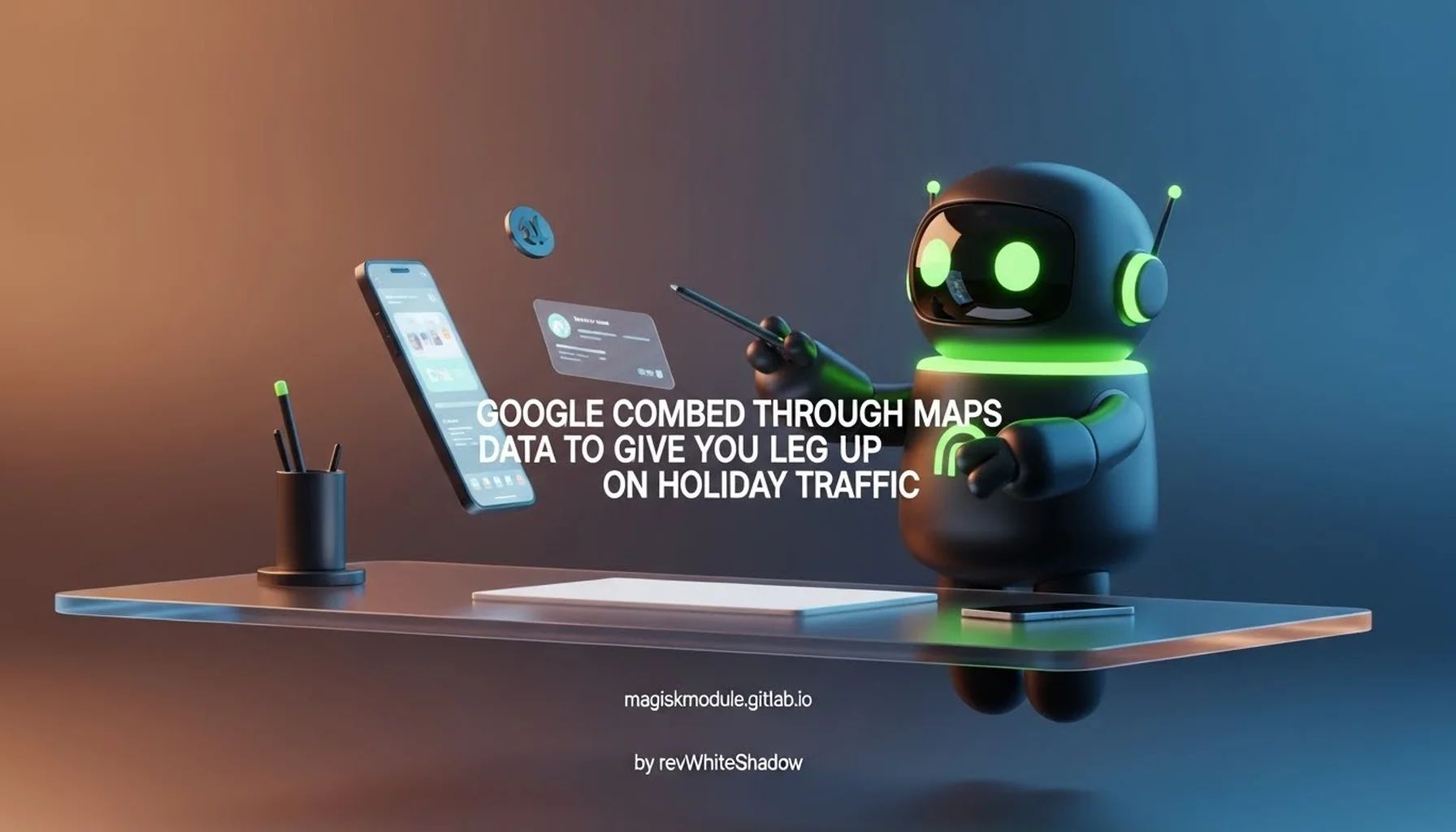 GOOGLE COMBED THROUGH MAPS DATA TO GIVE YOU A LEG UP ON HOLIDAY TRAFFIC