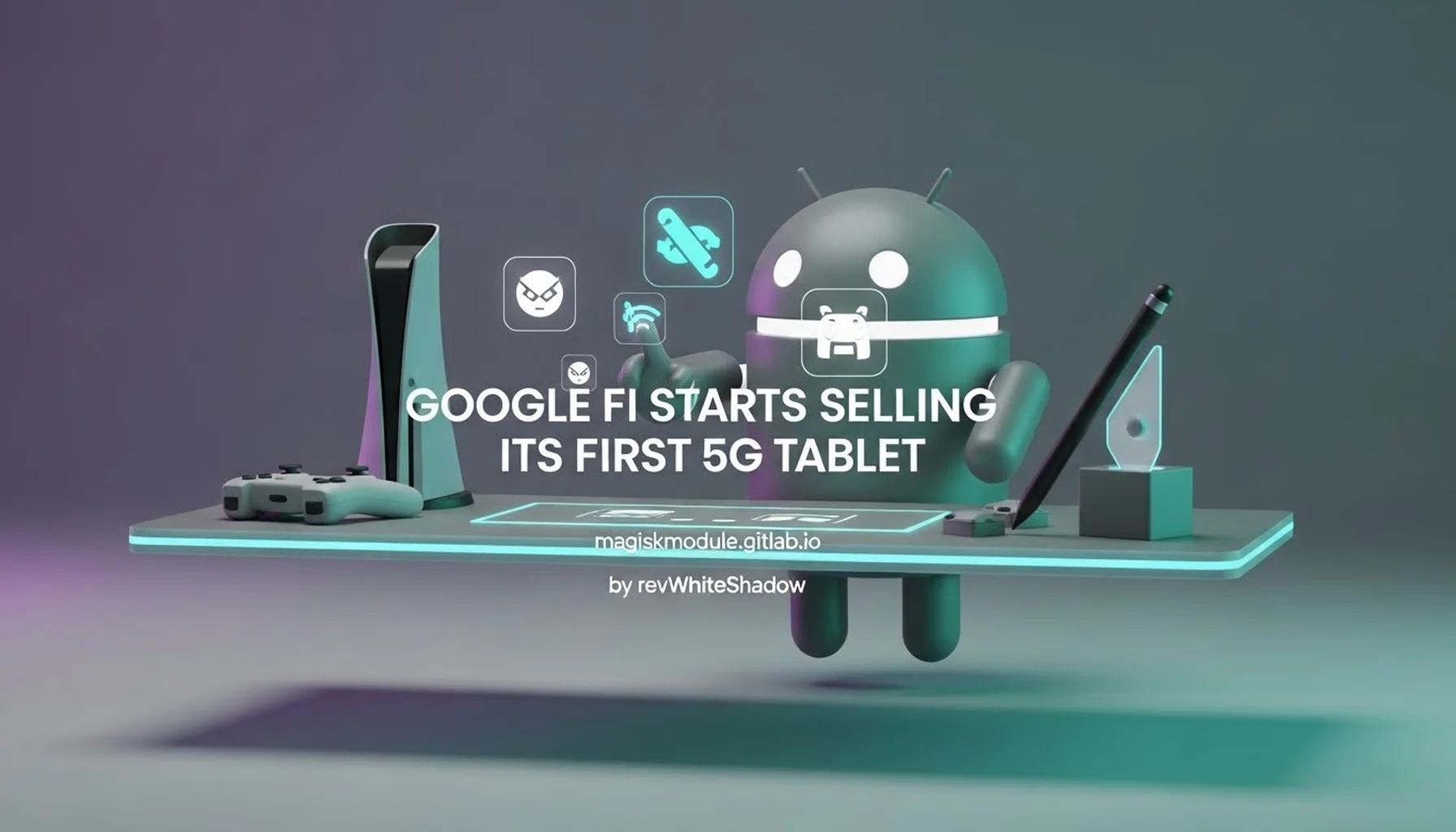 GOOGLE FI STARTS SELLING ITS FIRST 5G TABLET