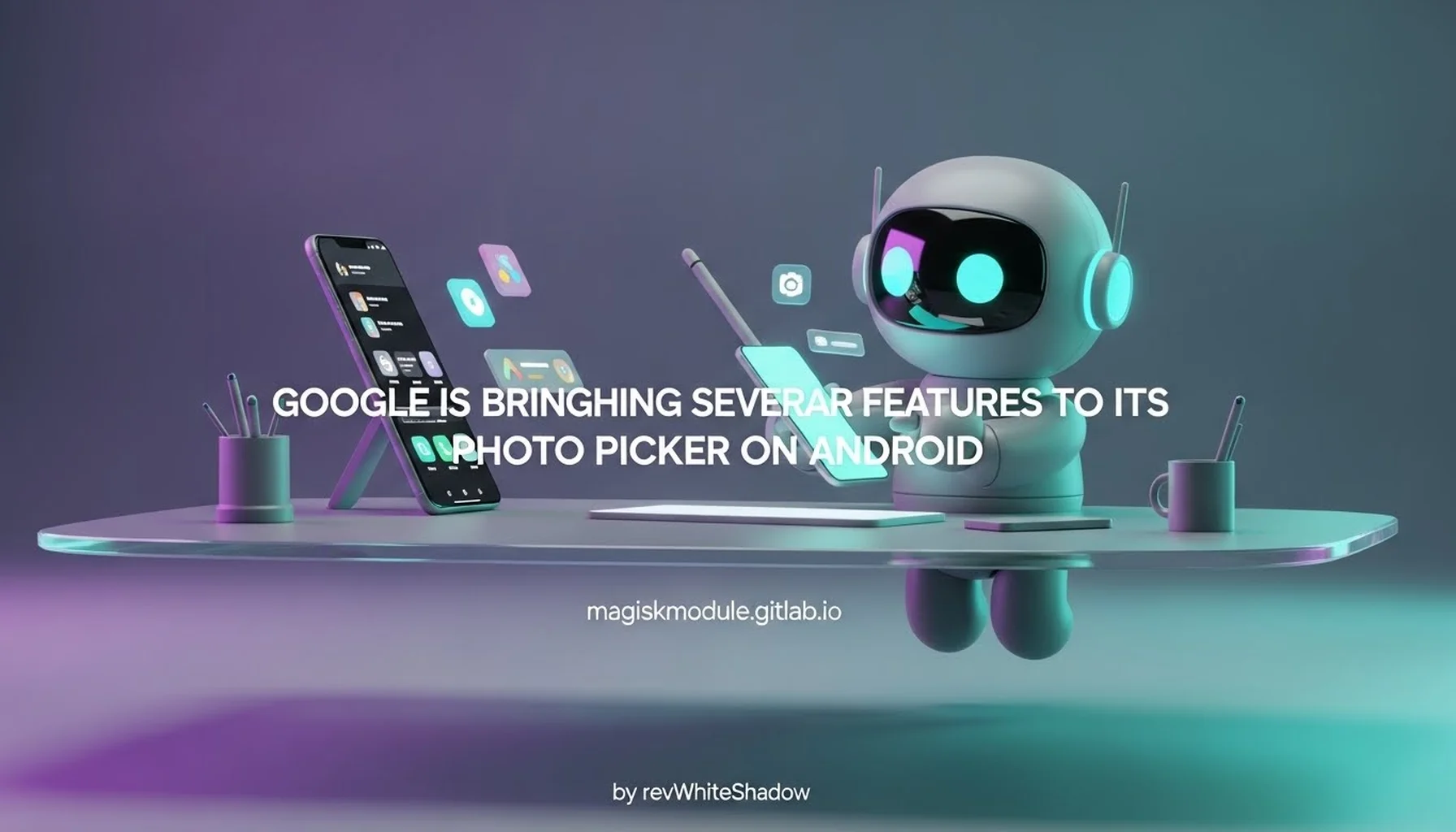 GOOGLE IS BRINGING SEVERAL FEATURES TO ITS PHOTO PICKER ON ANDROID