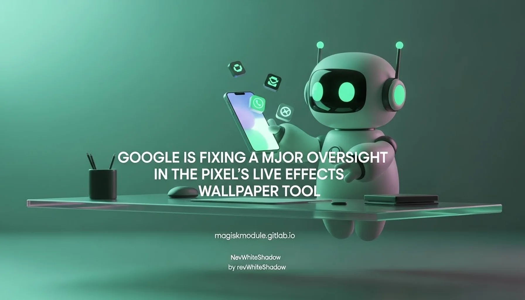 GOOGLE IS FIXING A MAJOR OVERSIGHT IN THE PIXEL&rsquo;S LIVE EFFECTS WALLPAPER TOOL