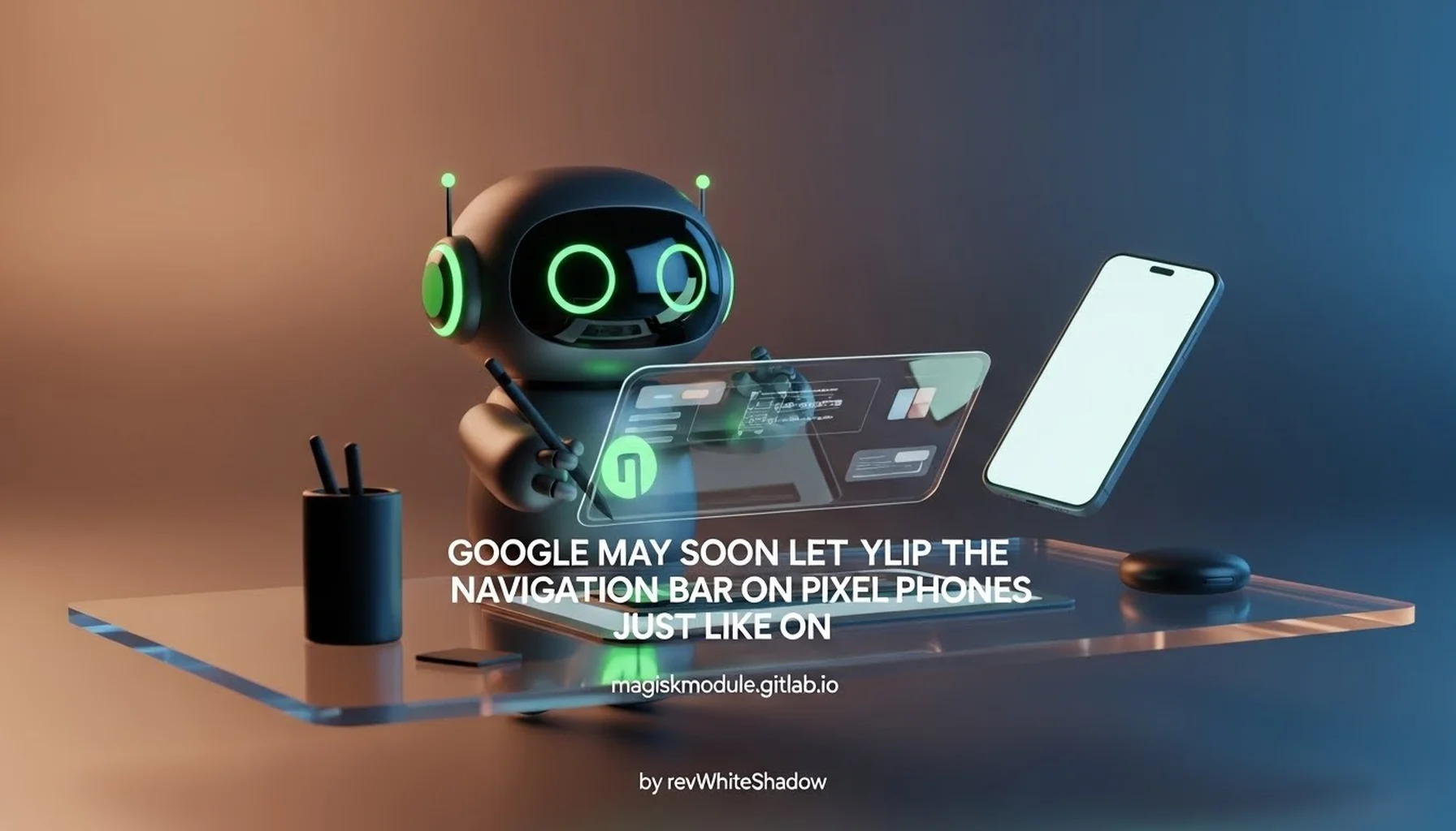 GOOGLE MAY SOON LET YOU FLIP THE NAVIGATION BAR ON PIXEL PHONES JUST LIKE ON