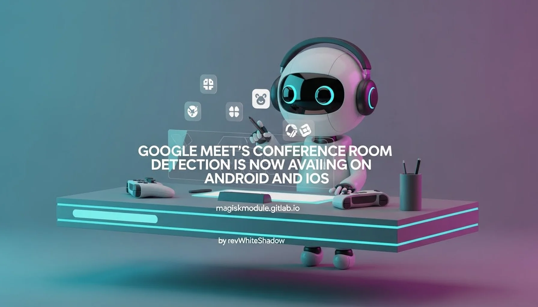 GOOGLE MEET&rsquo;S CONFERENCE ROOM DETECTION IS NOW AVAILABLE ON ANDROID AND IOS