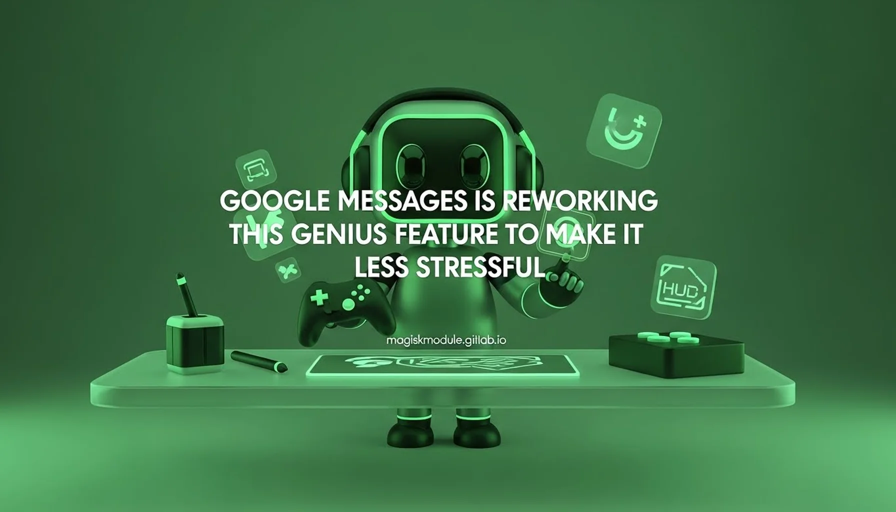 GOOGLE MESSAGES IS REWORKING THIS GENIUS FEATURE TO MAKE IT LESS STRESSFUL