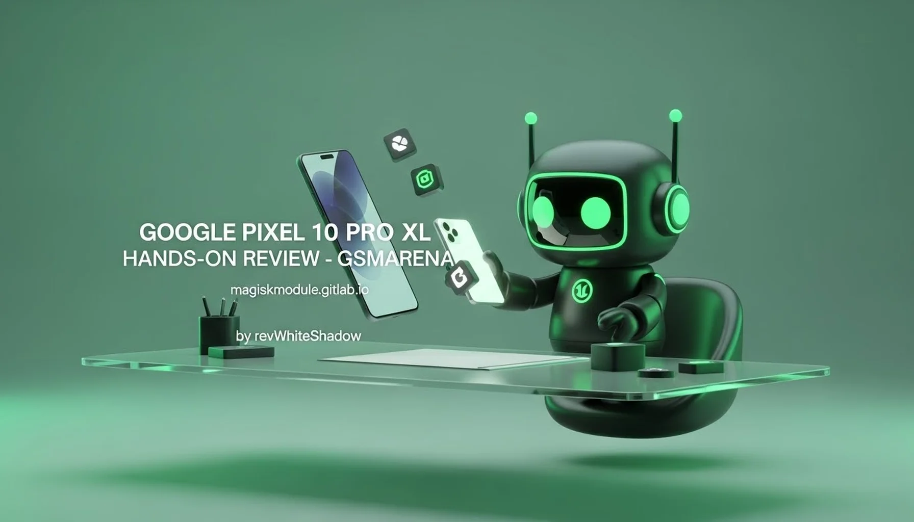 GOOGLE PIXEL 10 PRO XL HANDS-ON REVIEW - GSMARENA