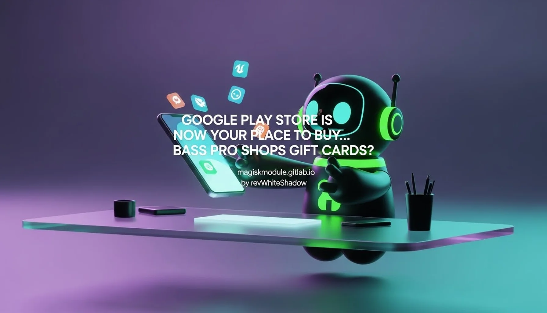 GOOGLE PLAY STORE IS NOW YOUR PLACE TO BUY… BASS PRO SHOPS GIFT CARDS?