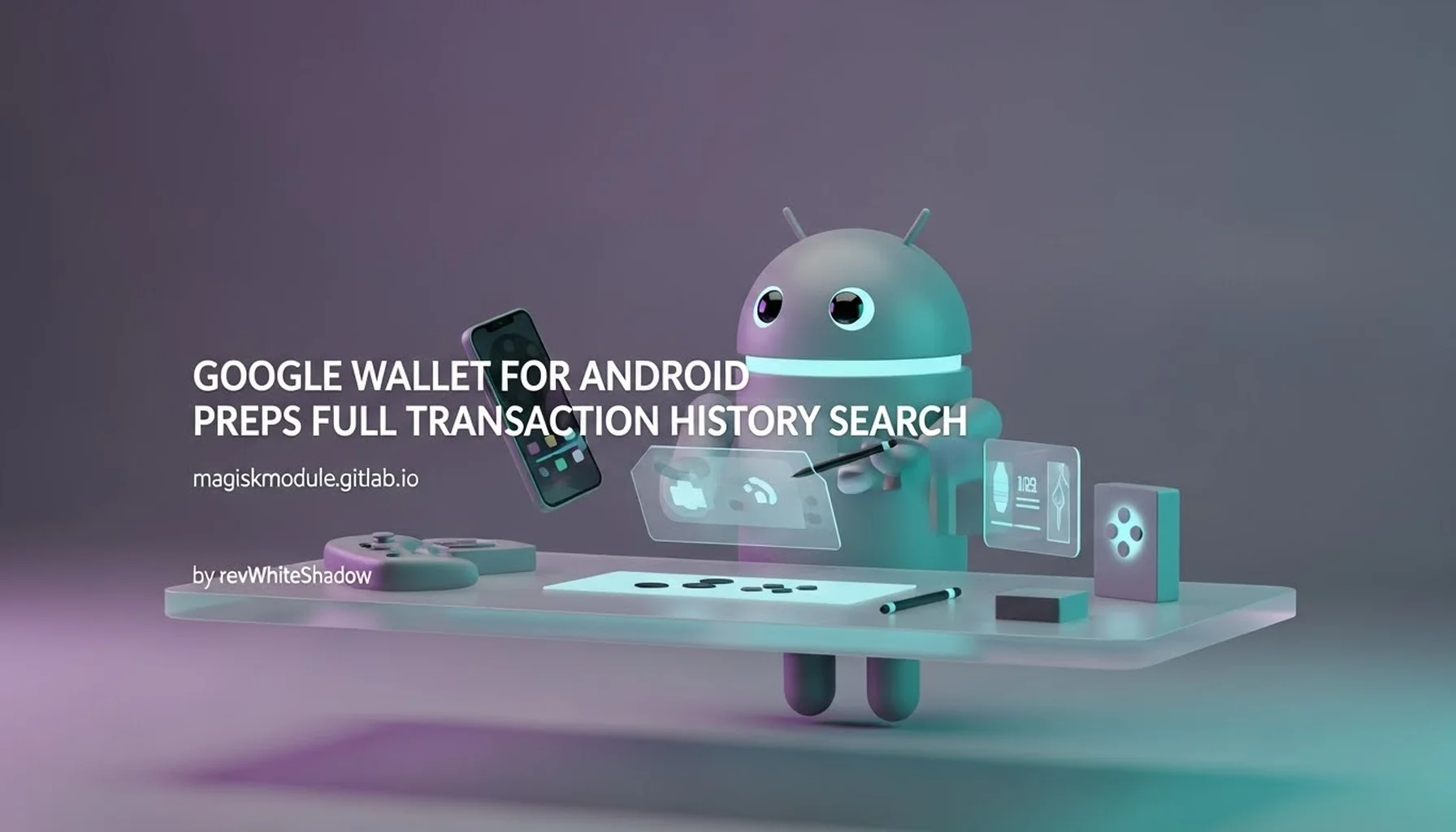 GOOGLE WALLET FOR ANDROID PREPS FULL TRANSACTION HISTORY SEARCH