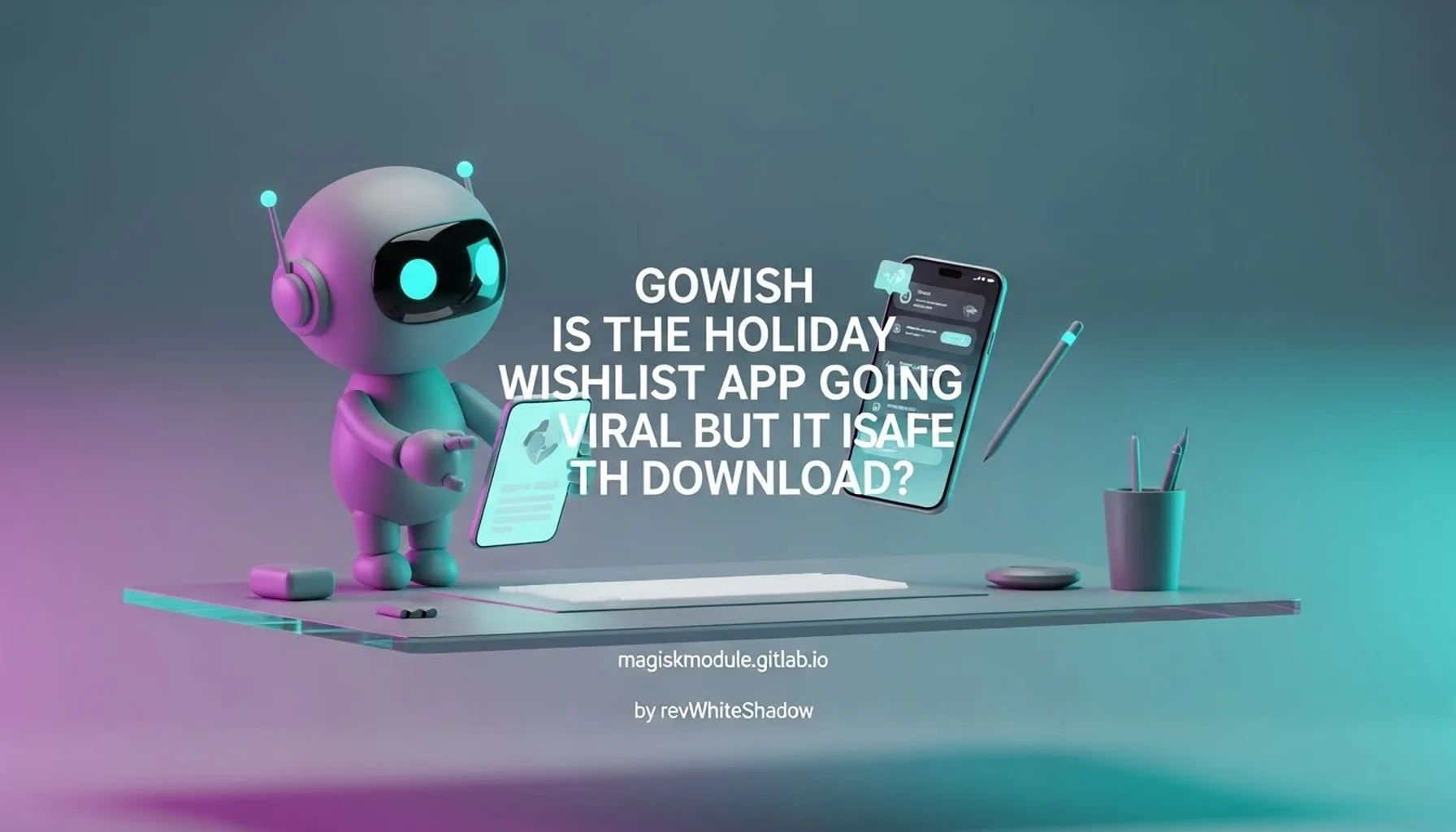 GOWISH IS THE HOLIDAY WISHLIST APP GOING VIRAL BUT IS IT SAFE TO DOWNLOAD?